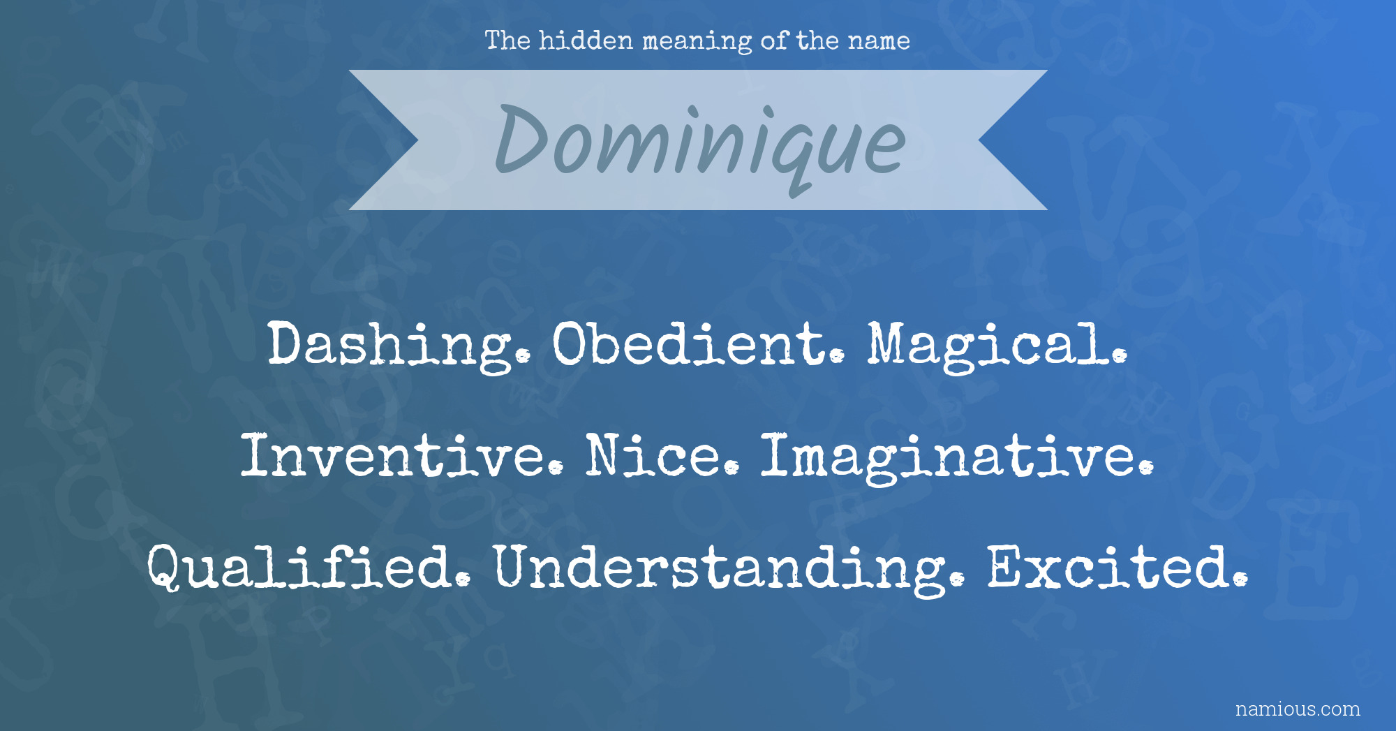 The hidden meaning of the name Dominique