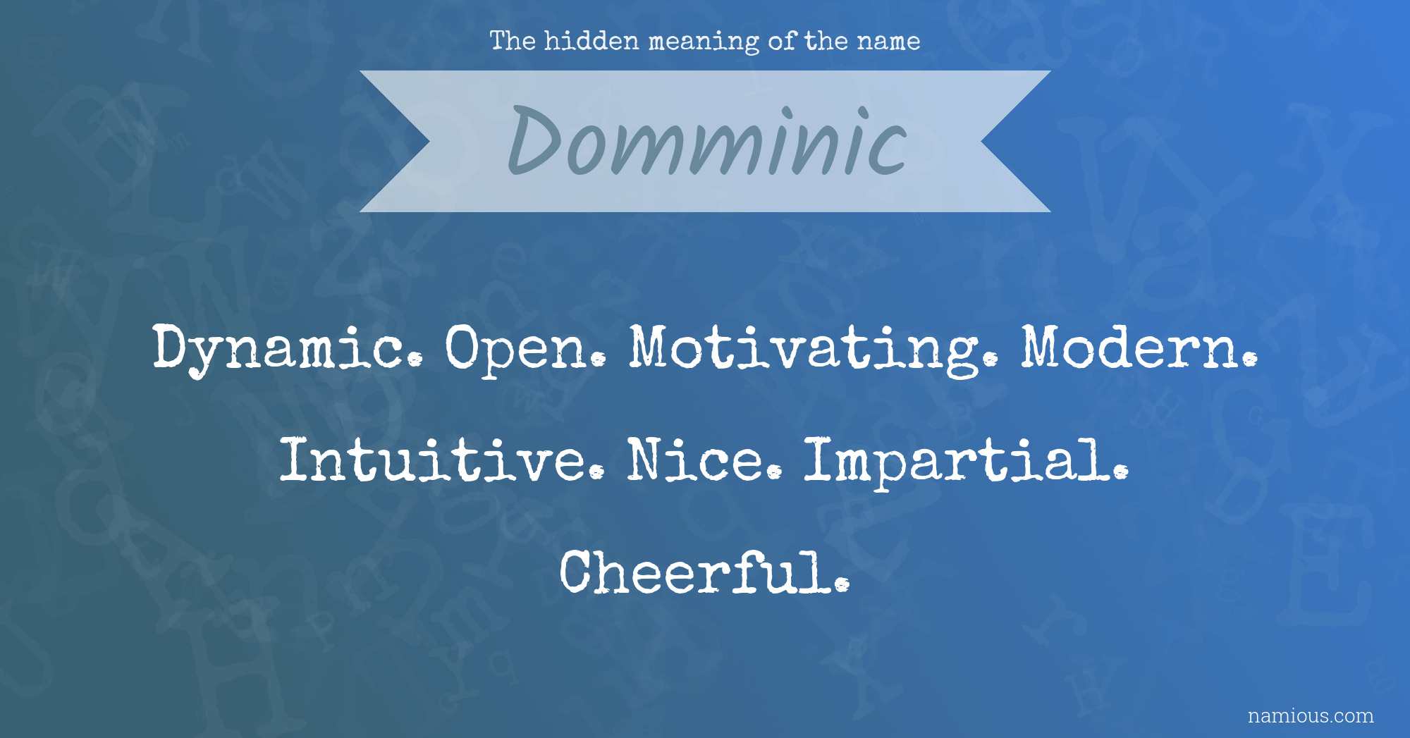 The hidden meaning of the name Domminic