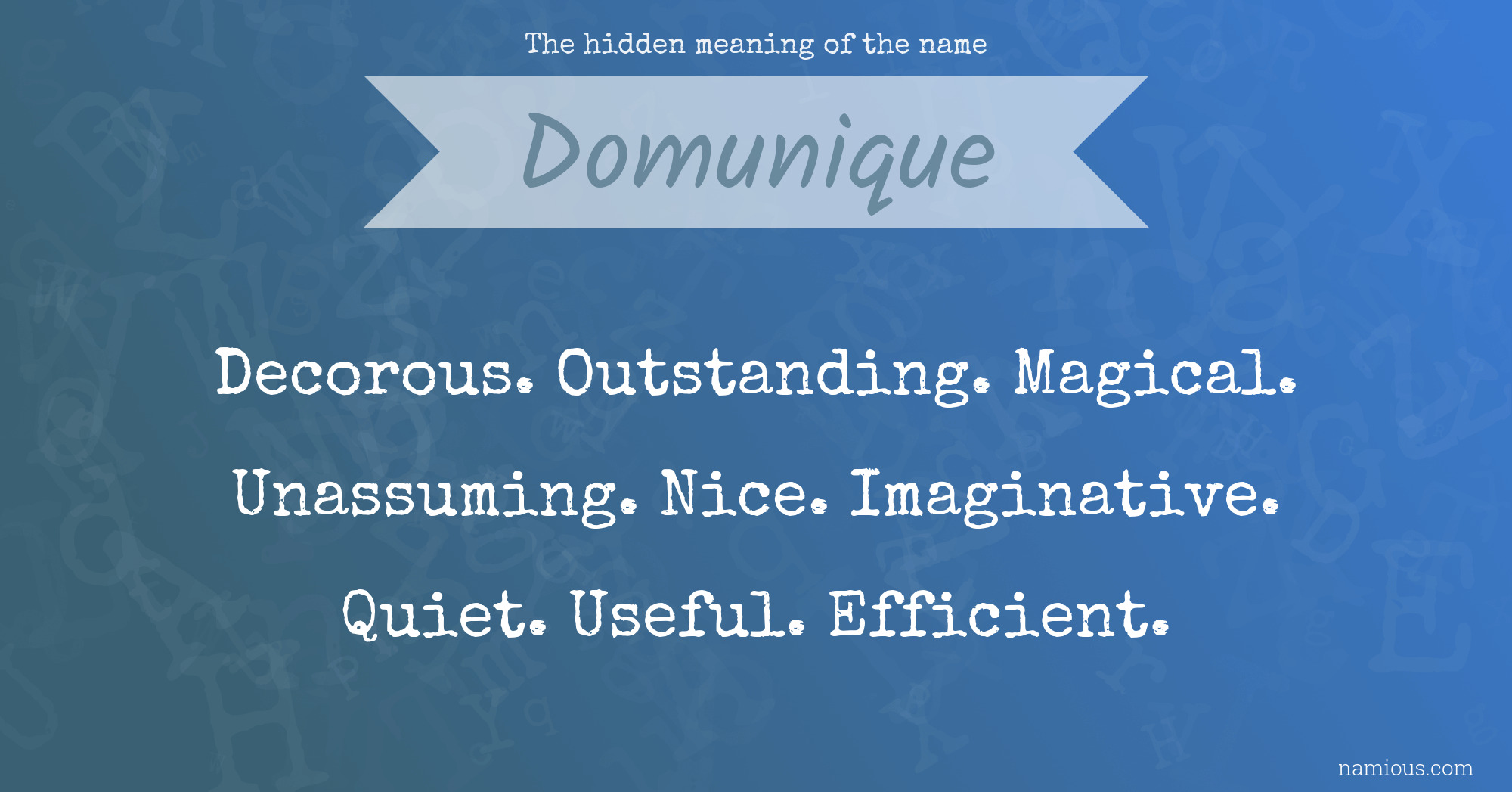 The hidden meaning of the name Domunique