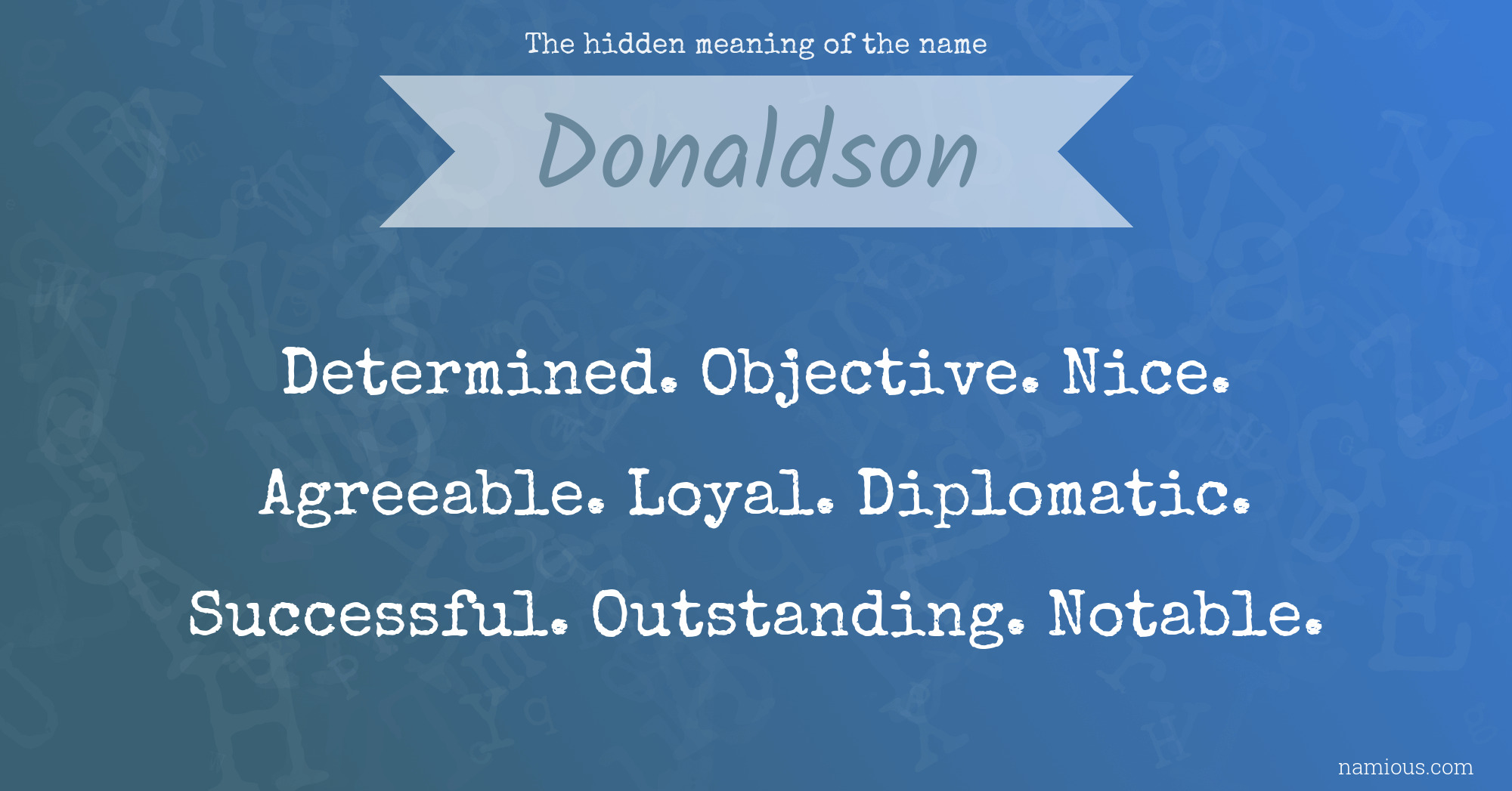 The hidden meaning of the name Donaldson