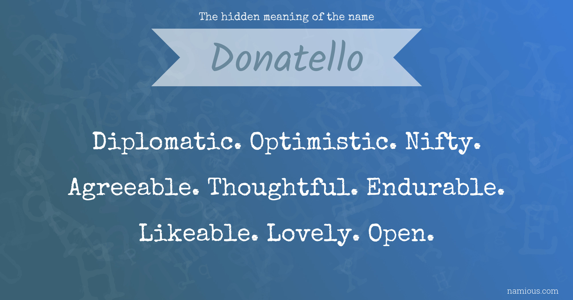 The hidden meaning of the name Donatello