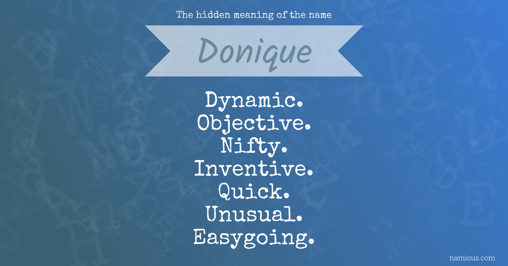 The hidden meaning of the name Donique