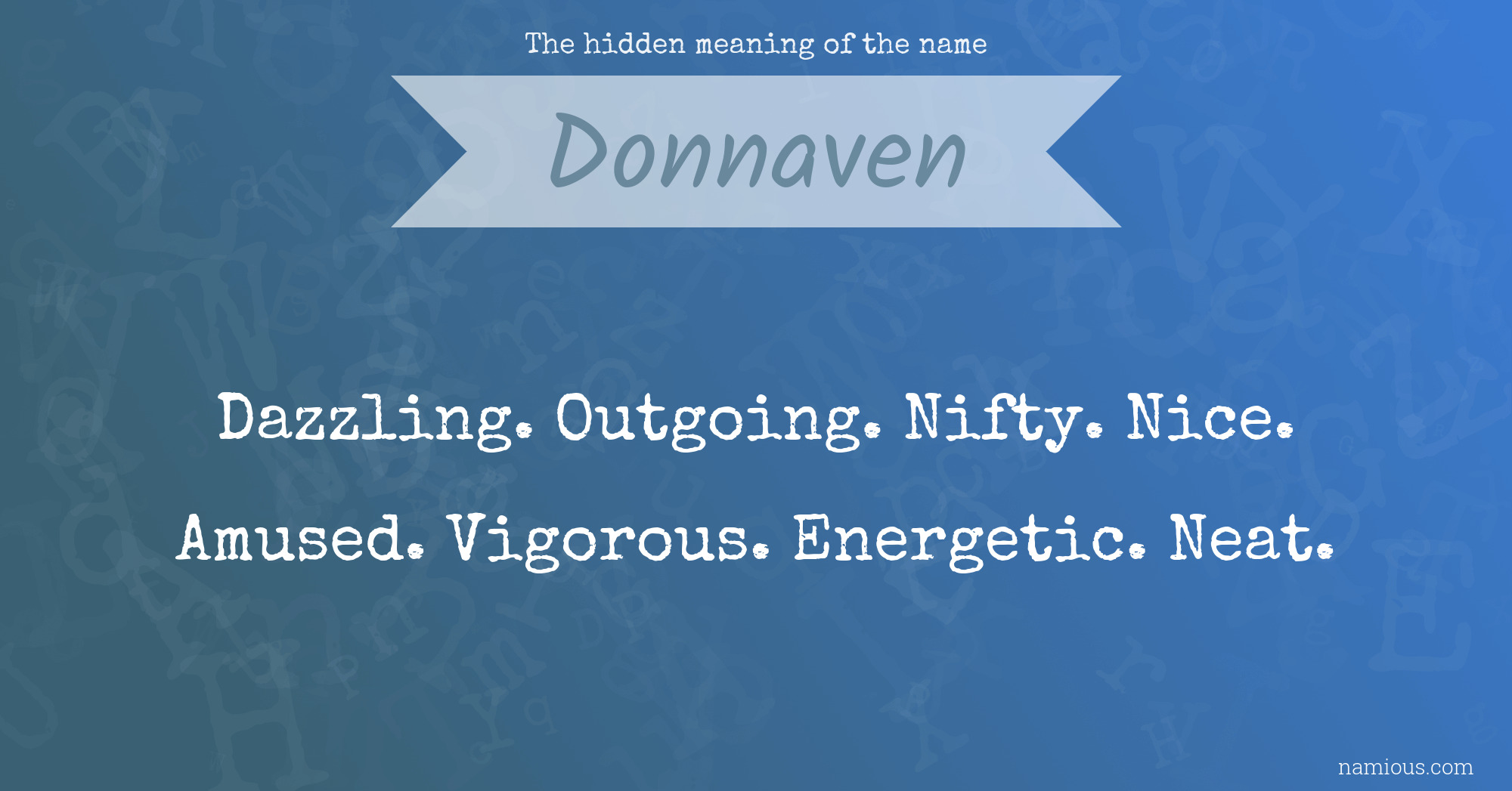 The hidden meaning of the name Donnaven