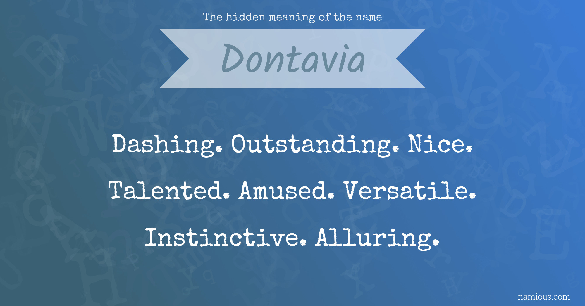 The hidden meaning of the name Dontavia