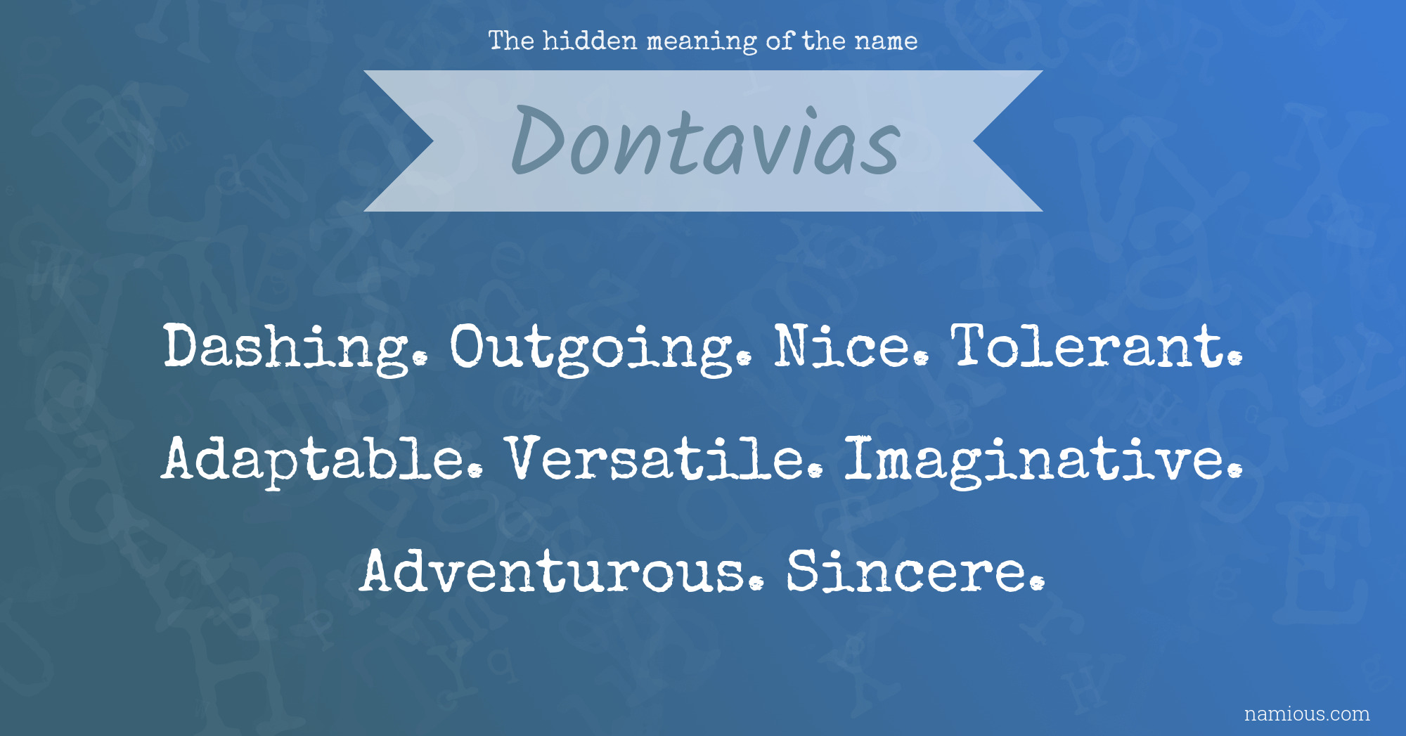 The hidden meaning of the name Dontavias