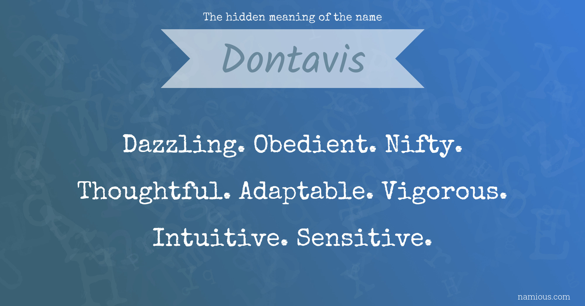 The hidden meaning of the name Dontavis