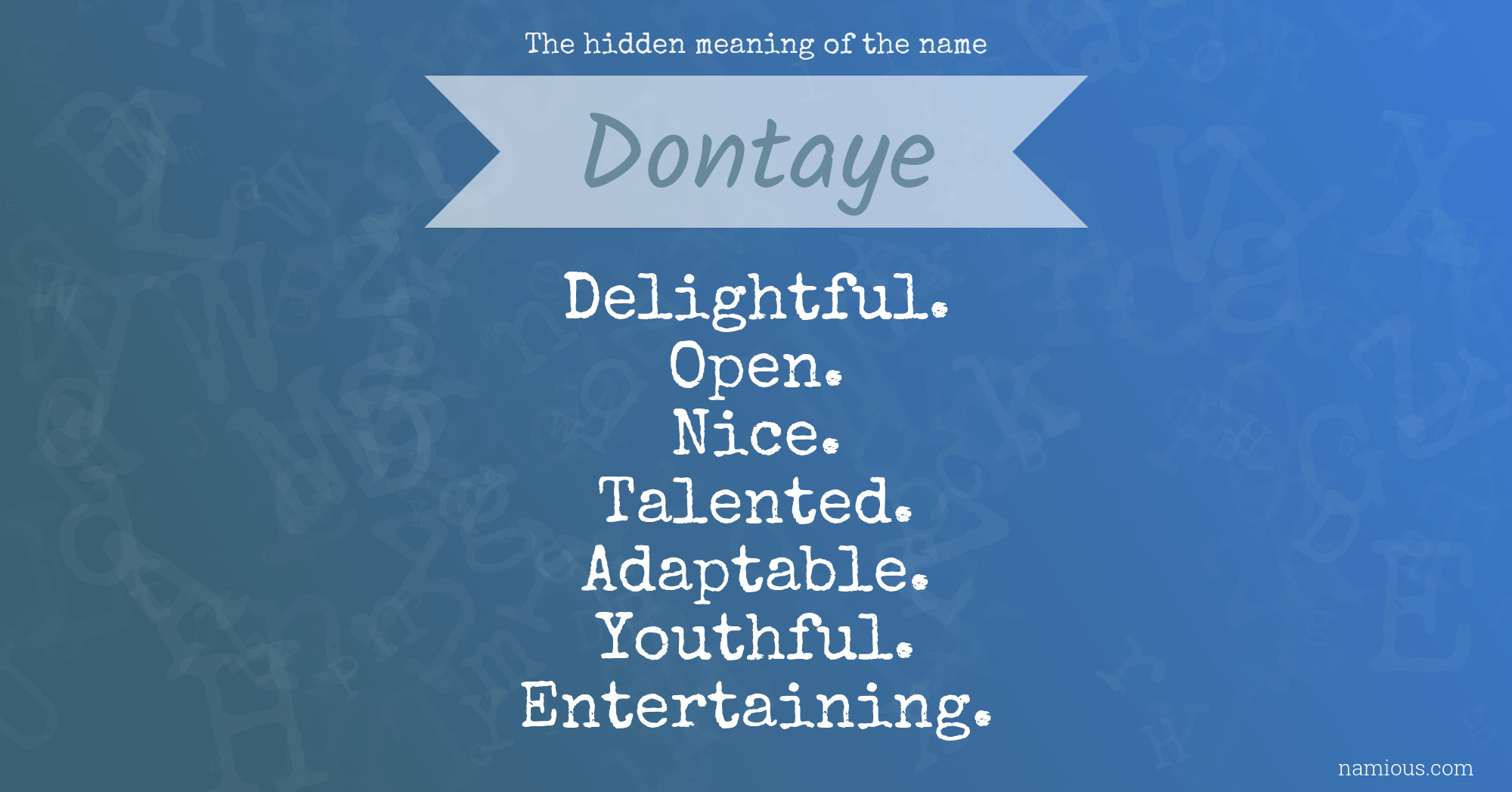 The hidden meaning of the name Dontaye