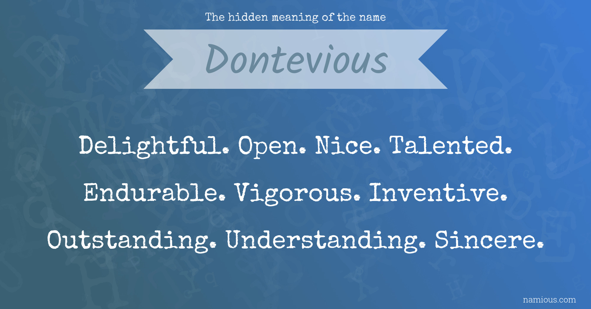 The hidden meaning of the name Dontevious