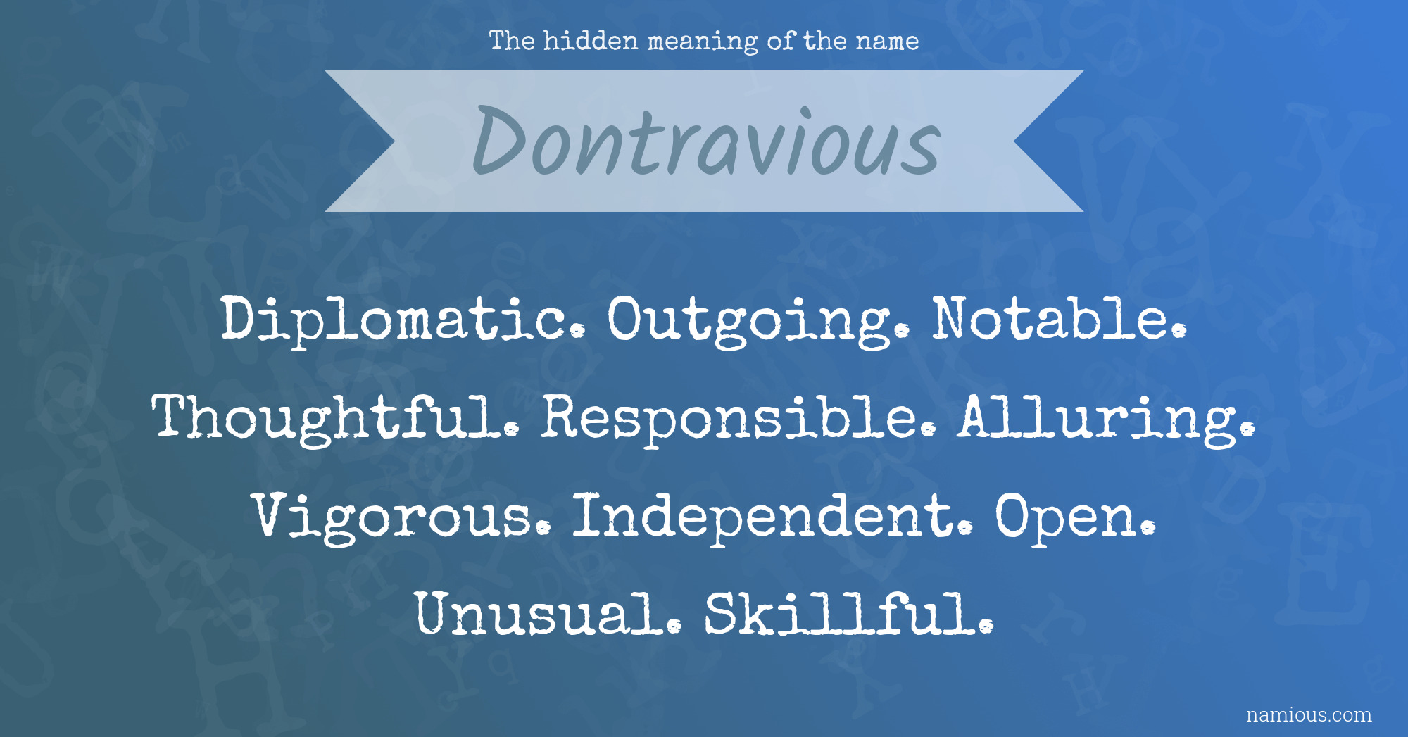 The hidden meaning of the name Dontravious