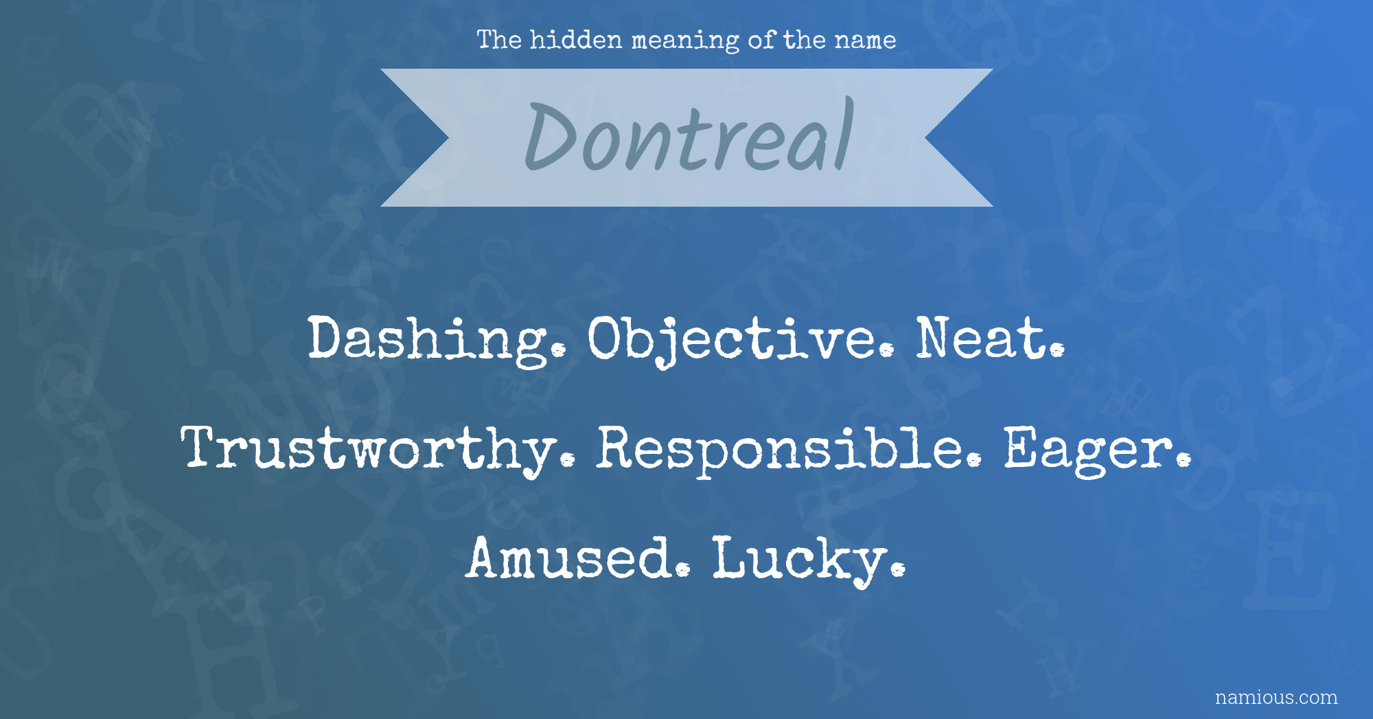 The hidden meaning of the name Dontreal