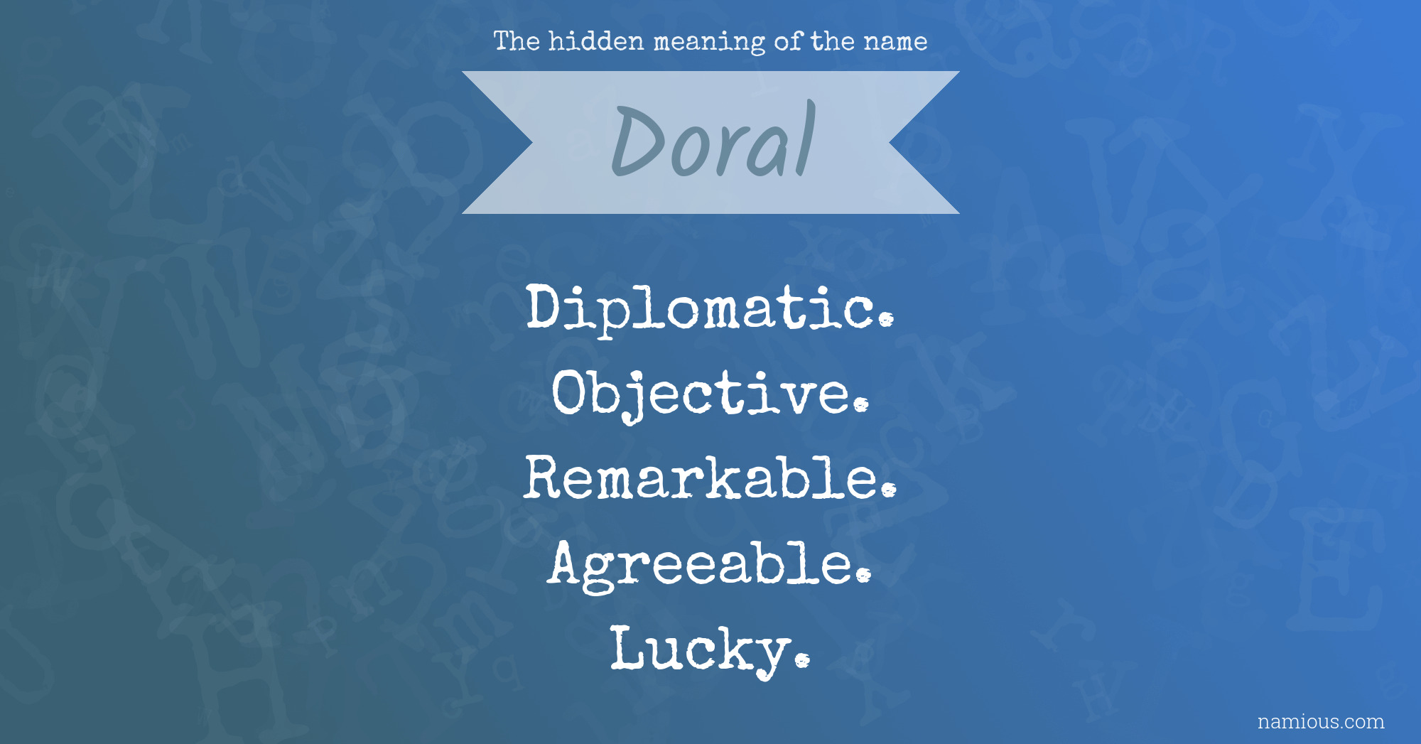 The hidden meaning of the name Doral