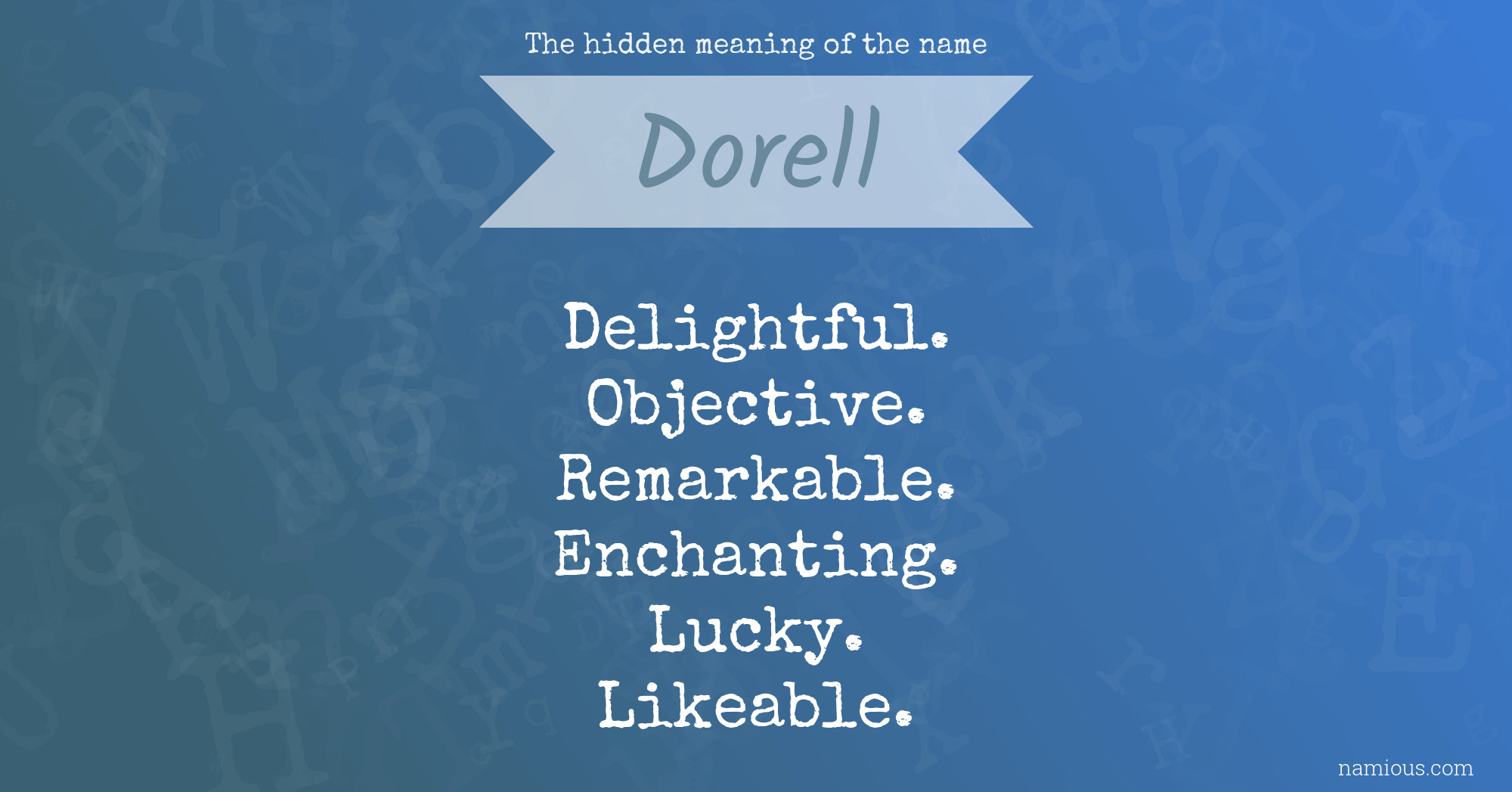 The hidden meaning of the name Dorell