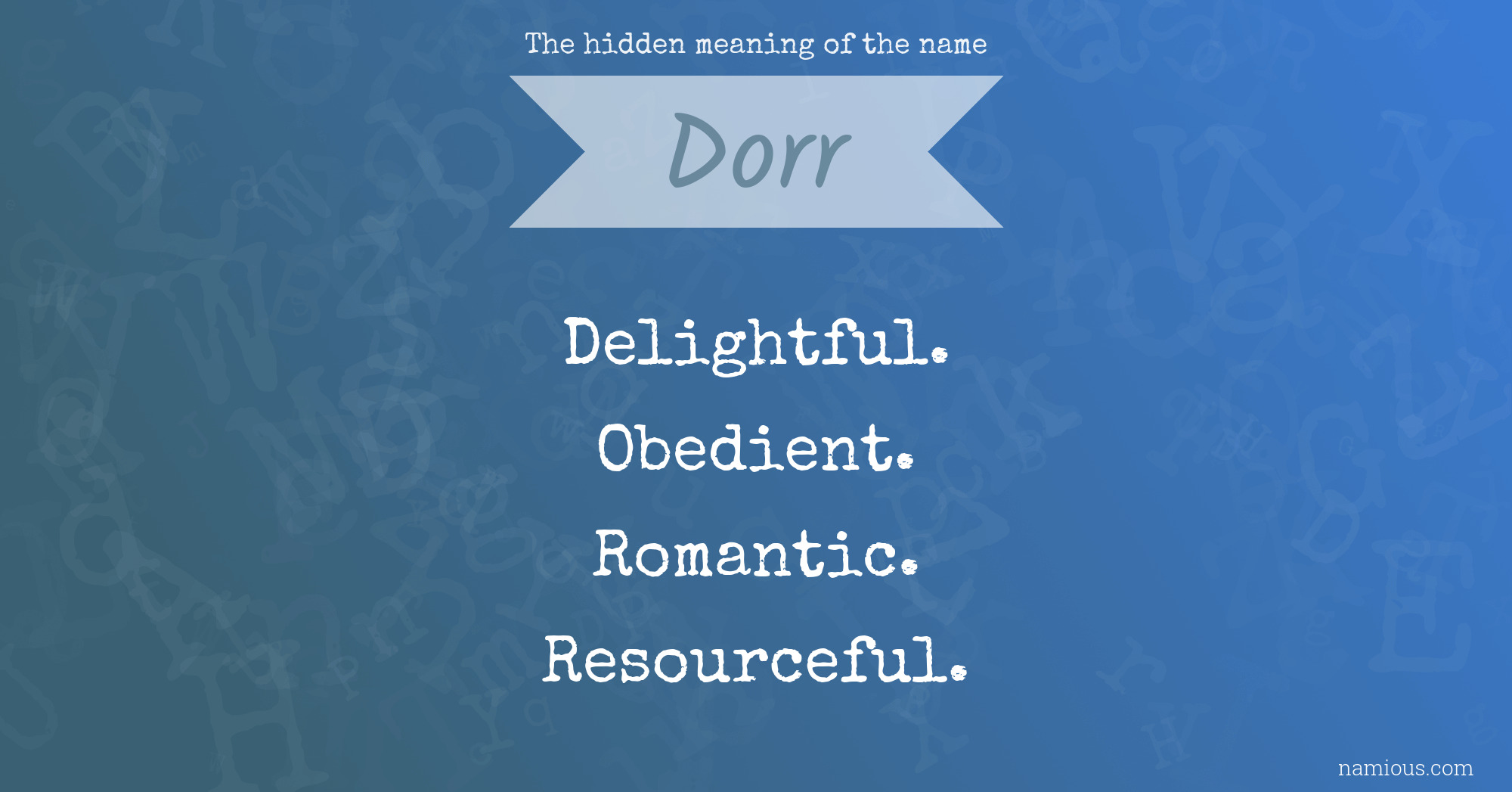 The hidden meaning of the name Dorr