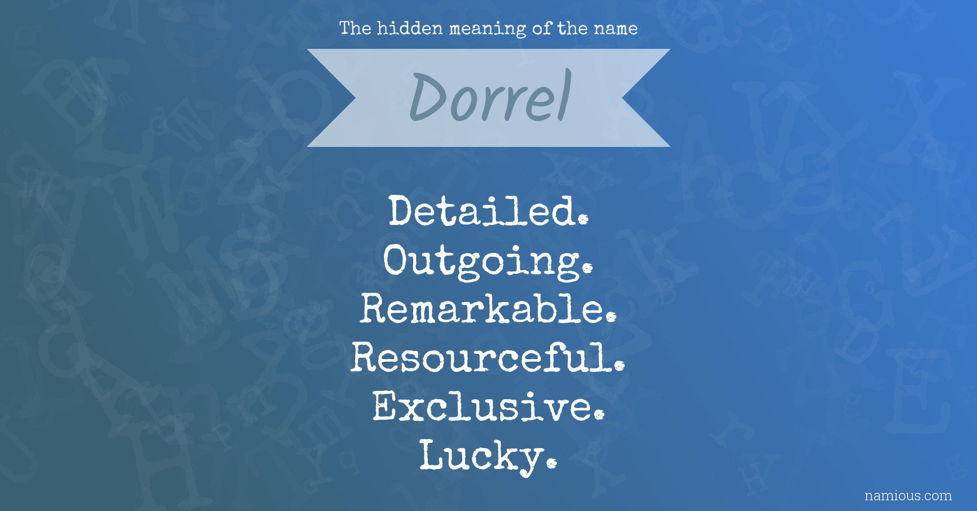 The hidden meaning of the name Dorrel