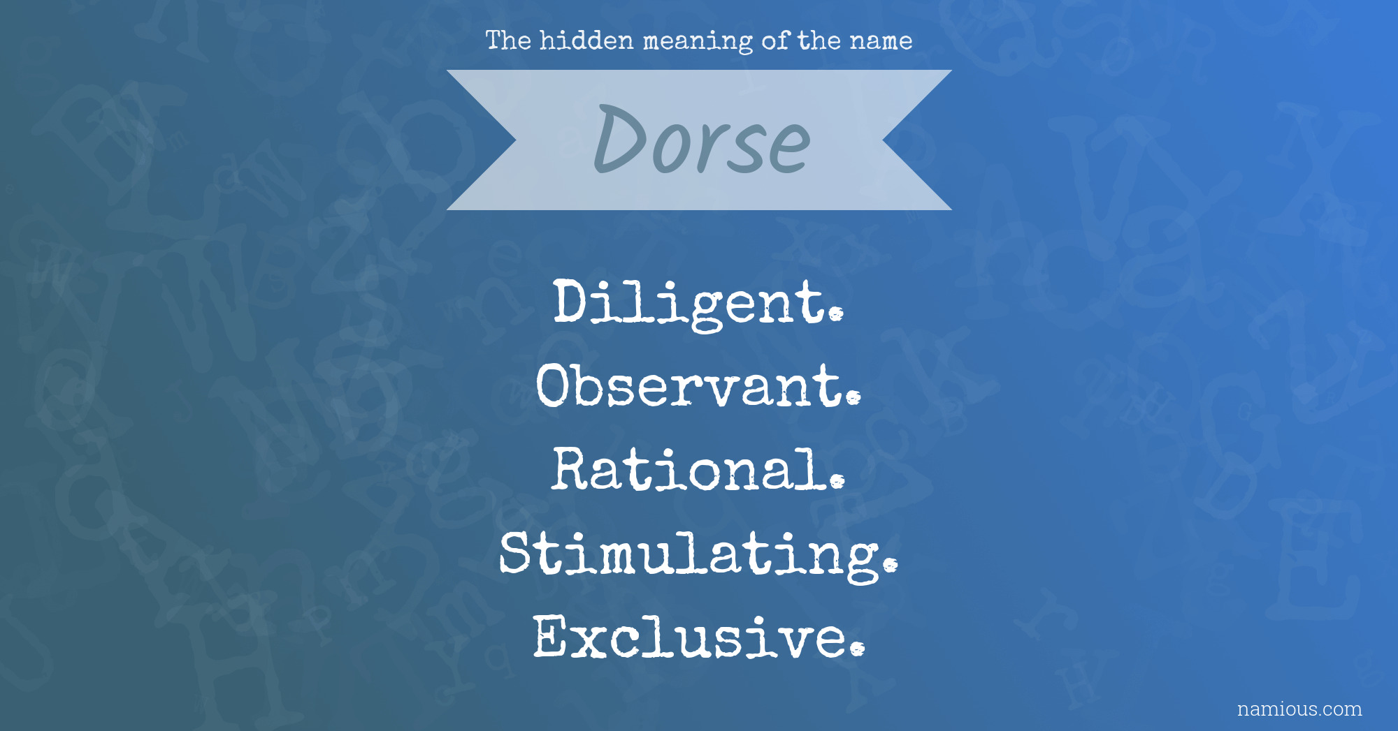 The hidden meaning of the name Dorse