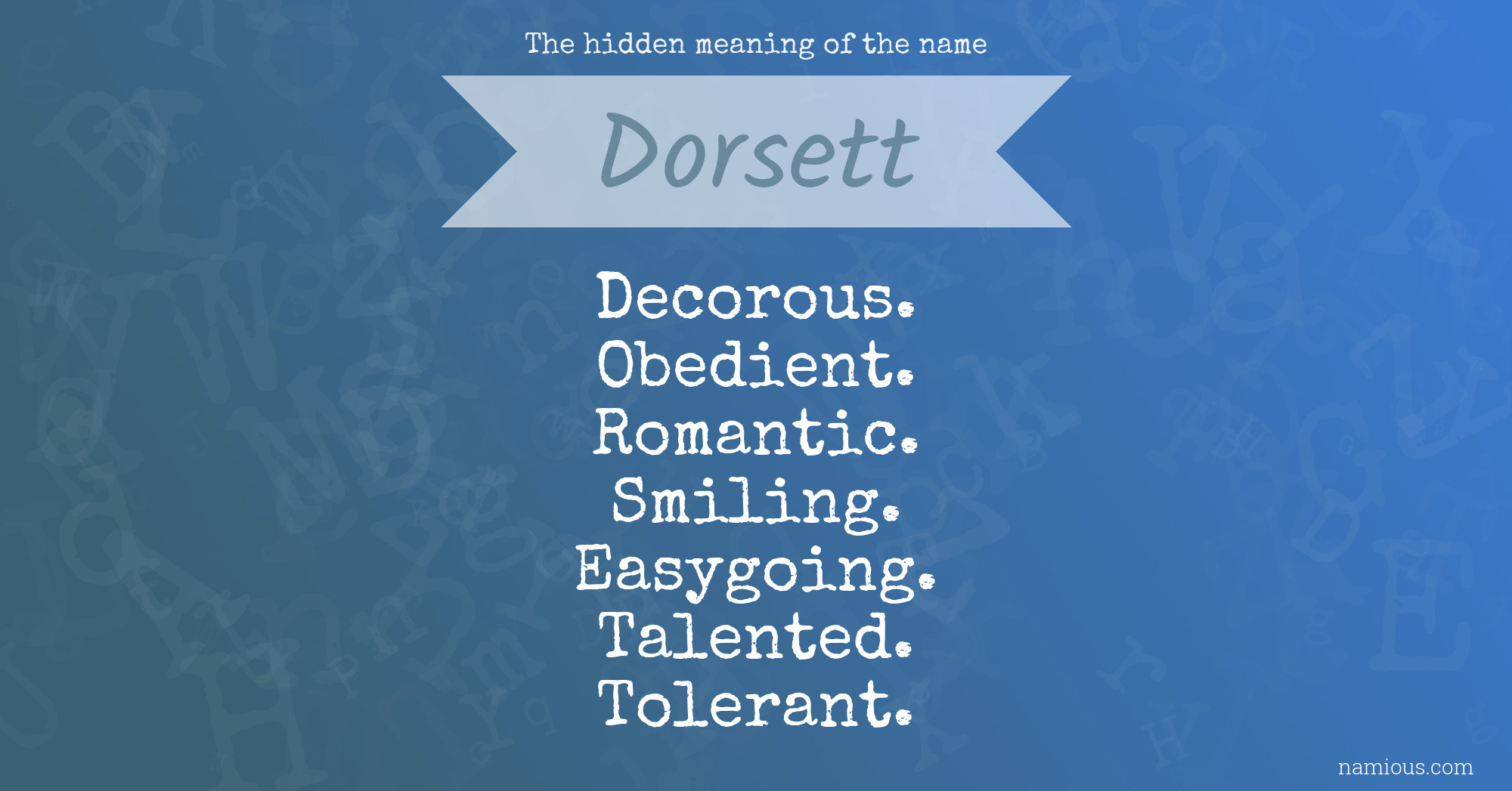 The hidden meaning of the name Dorsett