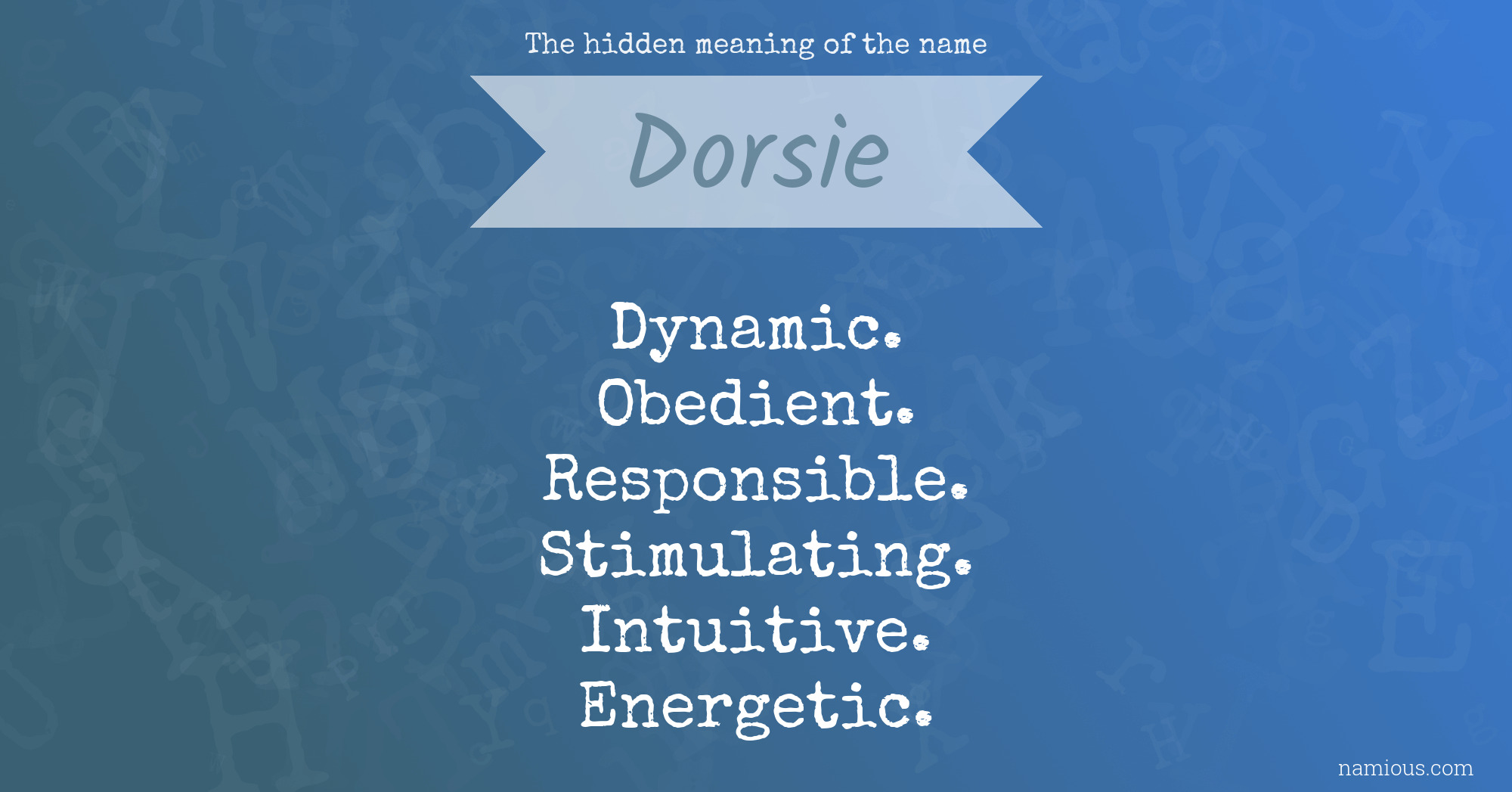 The hidden meaning of the name Dorsie