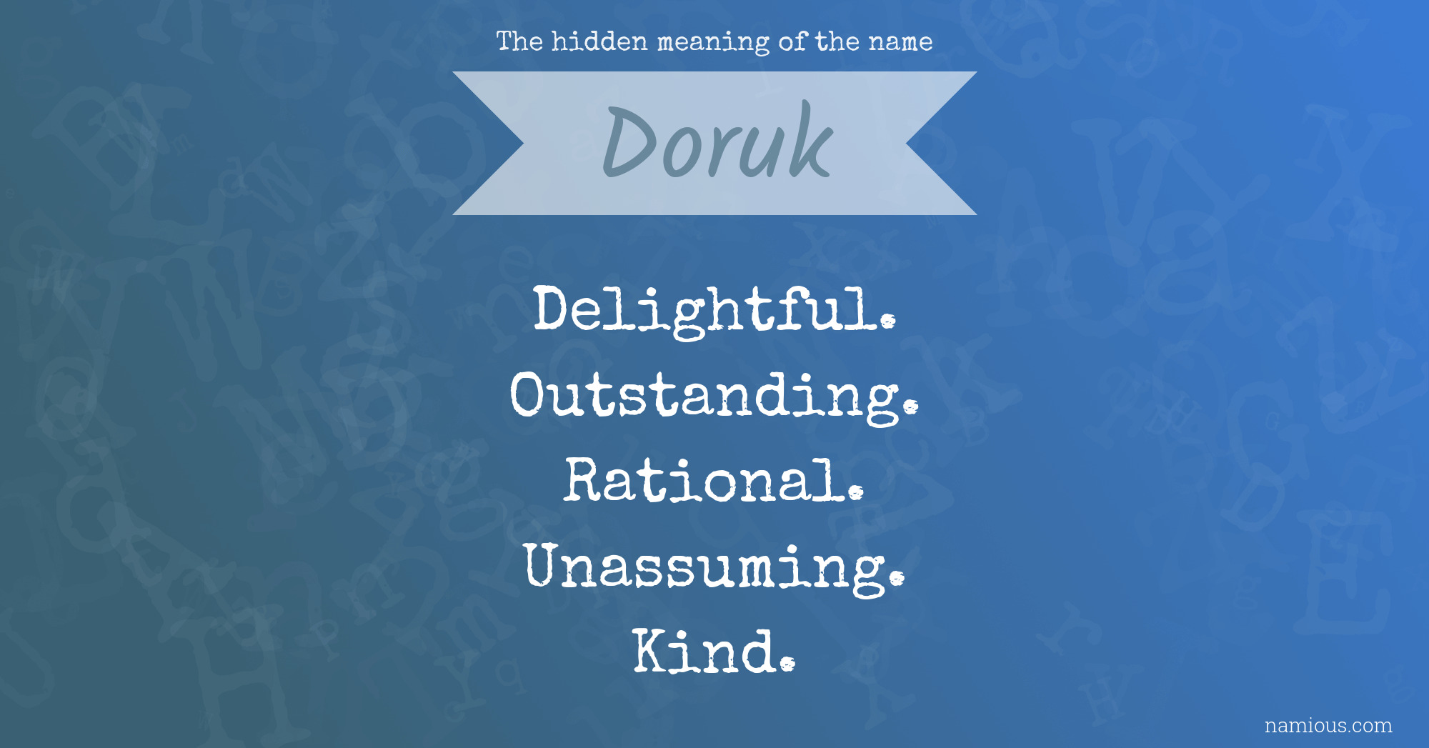 The hidden meaning of the name Doruk