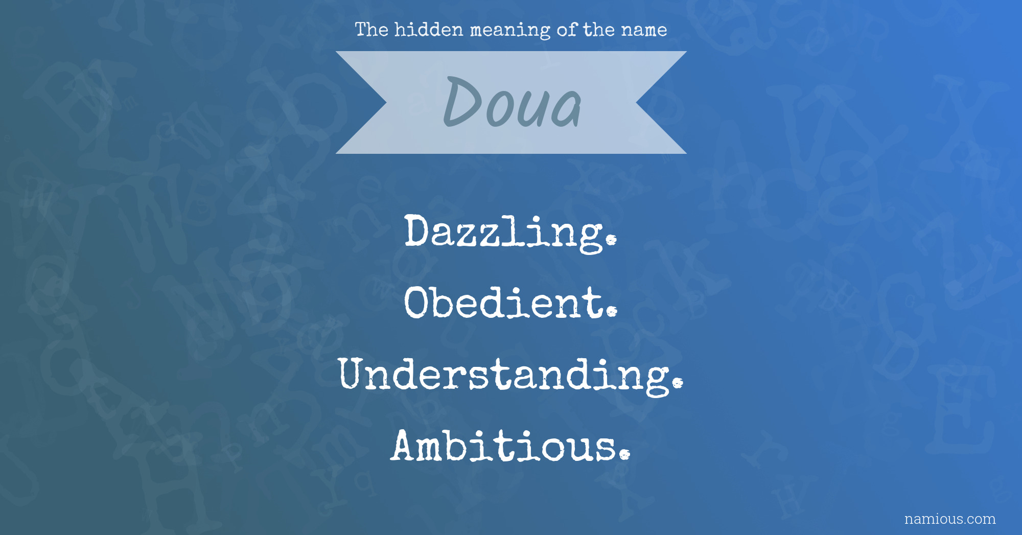 The hidden meaning of the name Doua