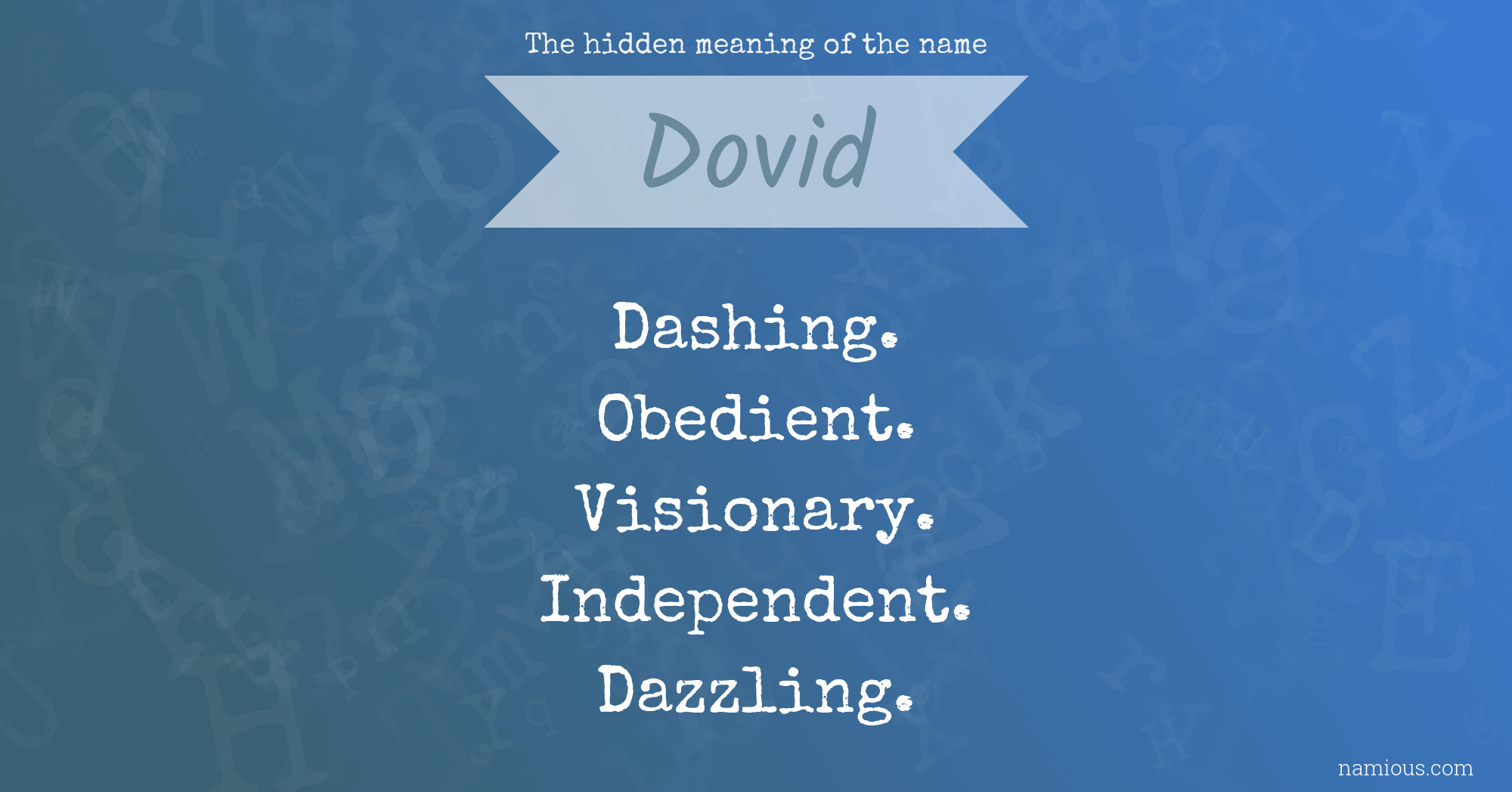 The hidden meaning of the name Dovid