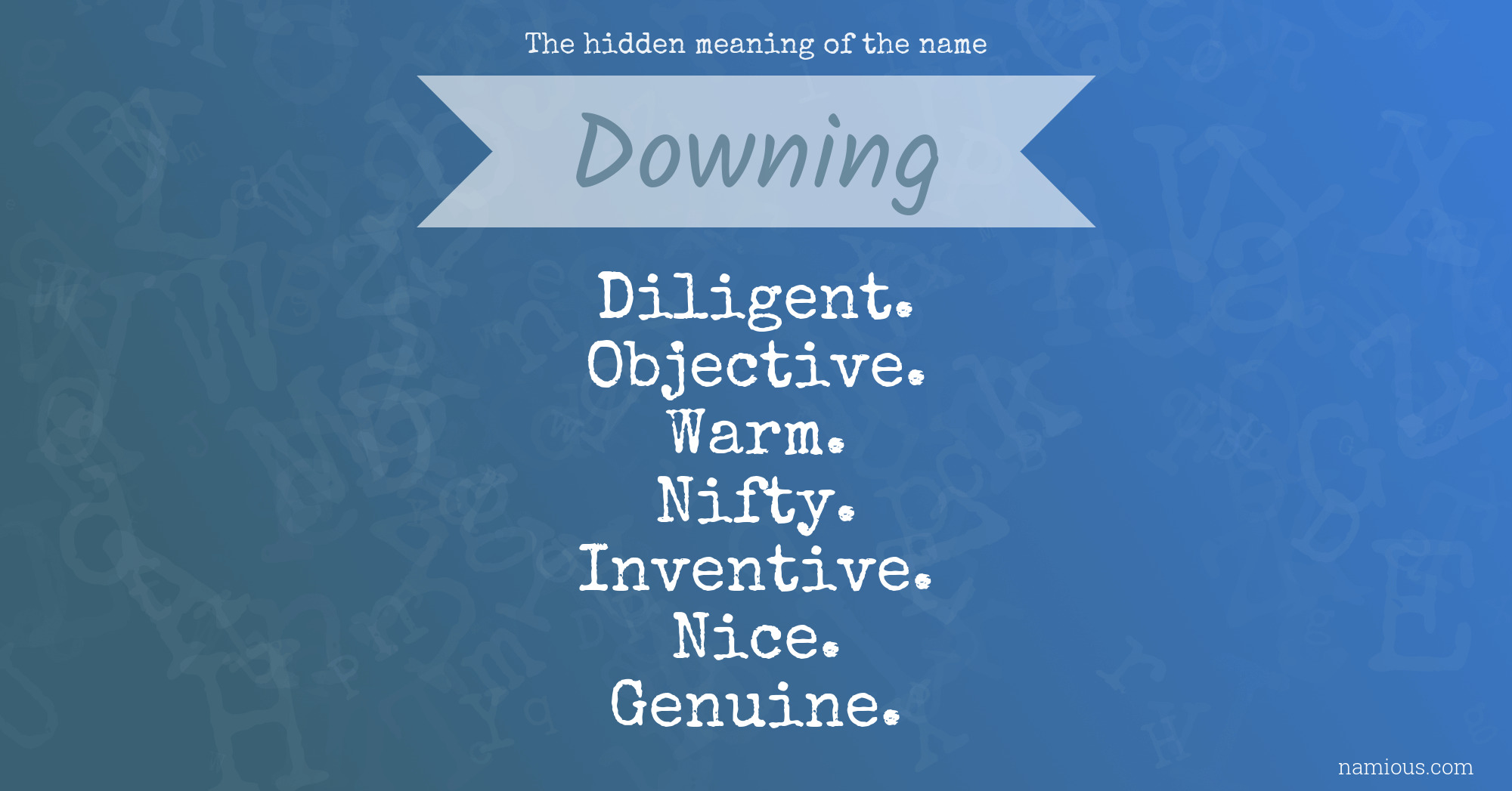 The hidden meaning of the name Downing