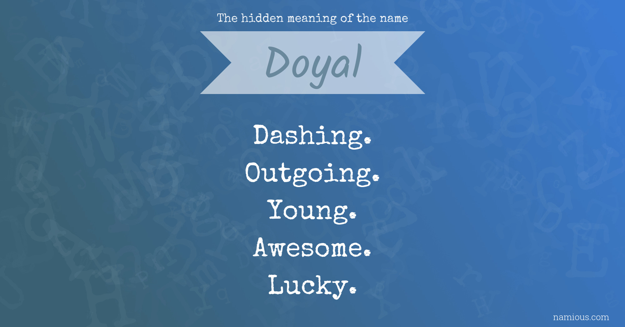 The hidden meaning of the name Doyal