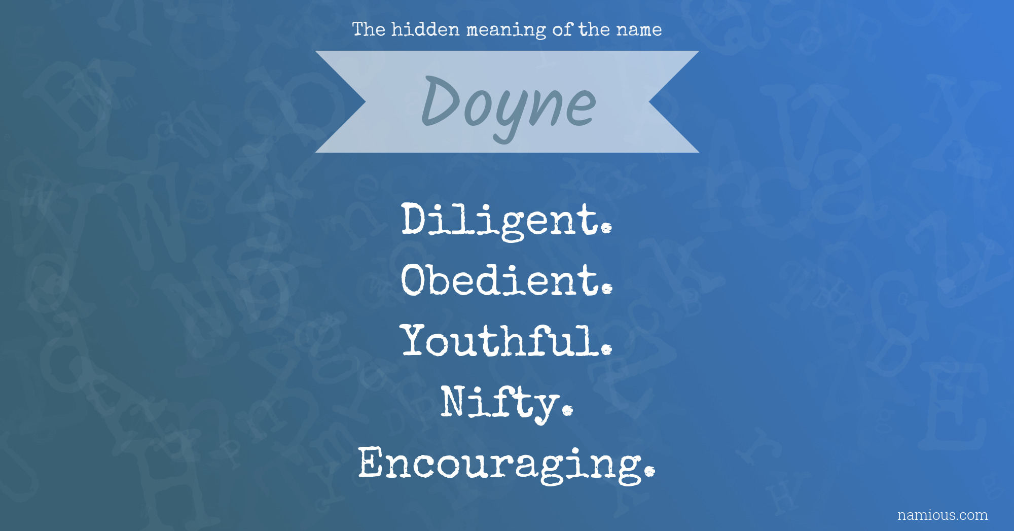 The hidden meaning of the name Doyne