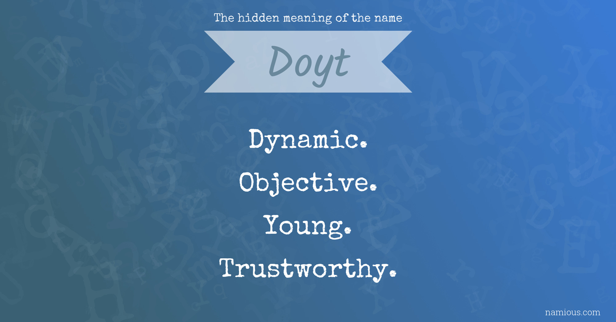 The hidden meaning of the name Doyt