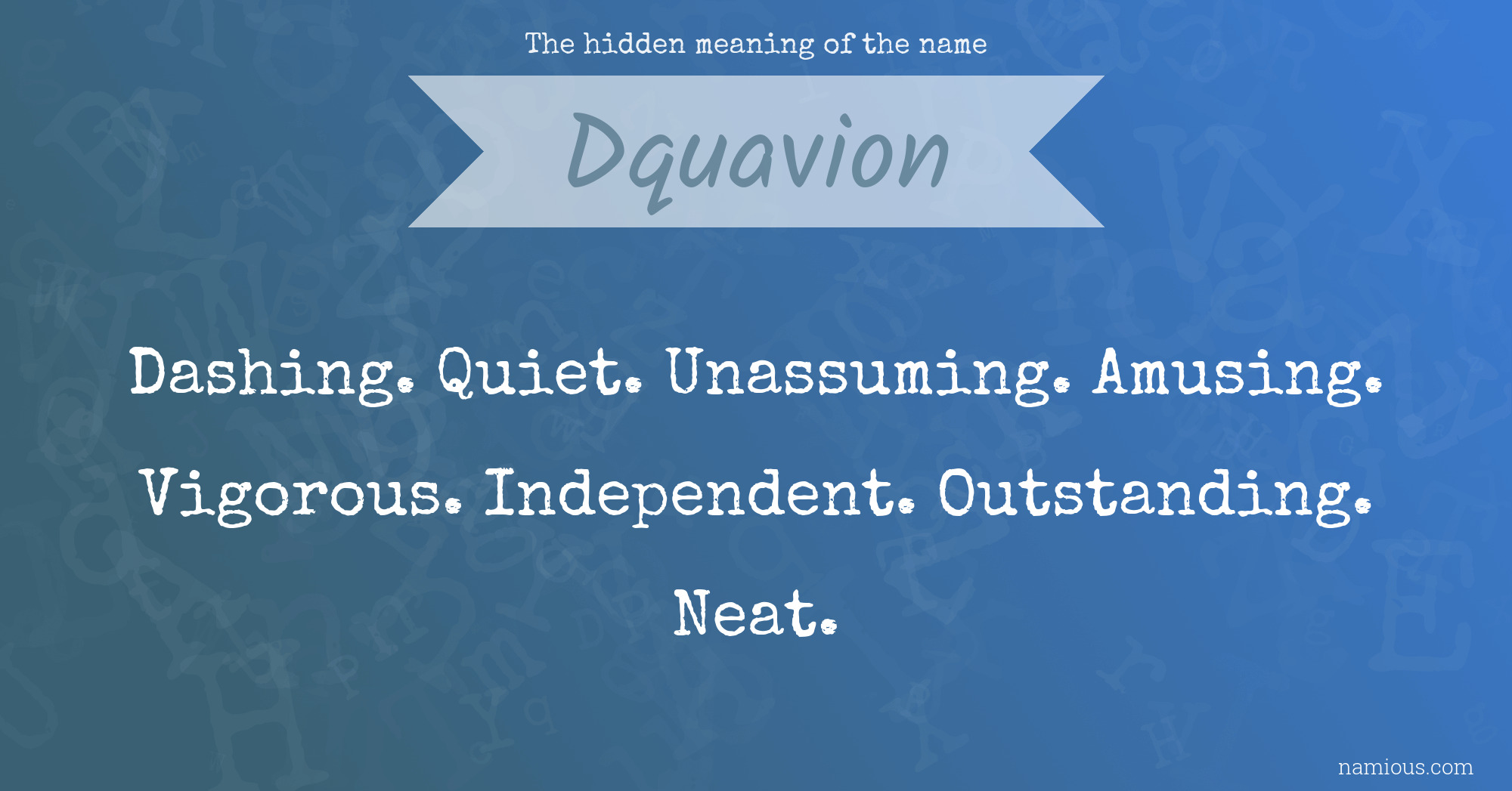 The hidden meaning of the name Dquavion