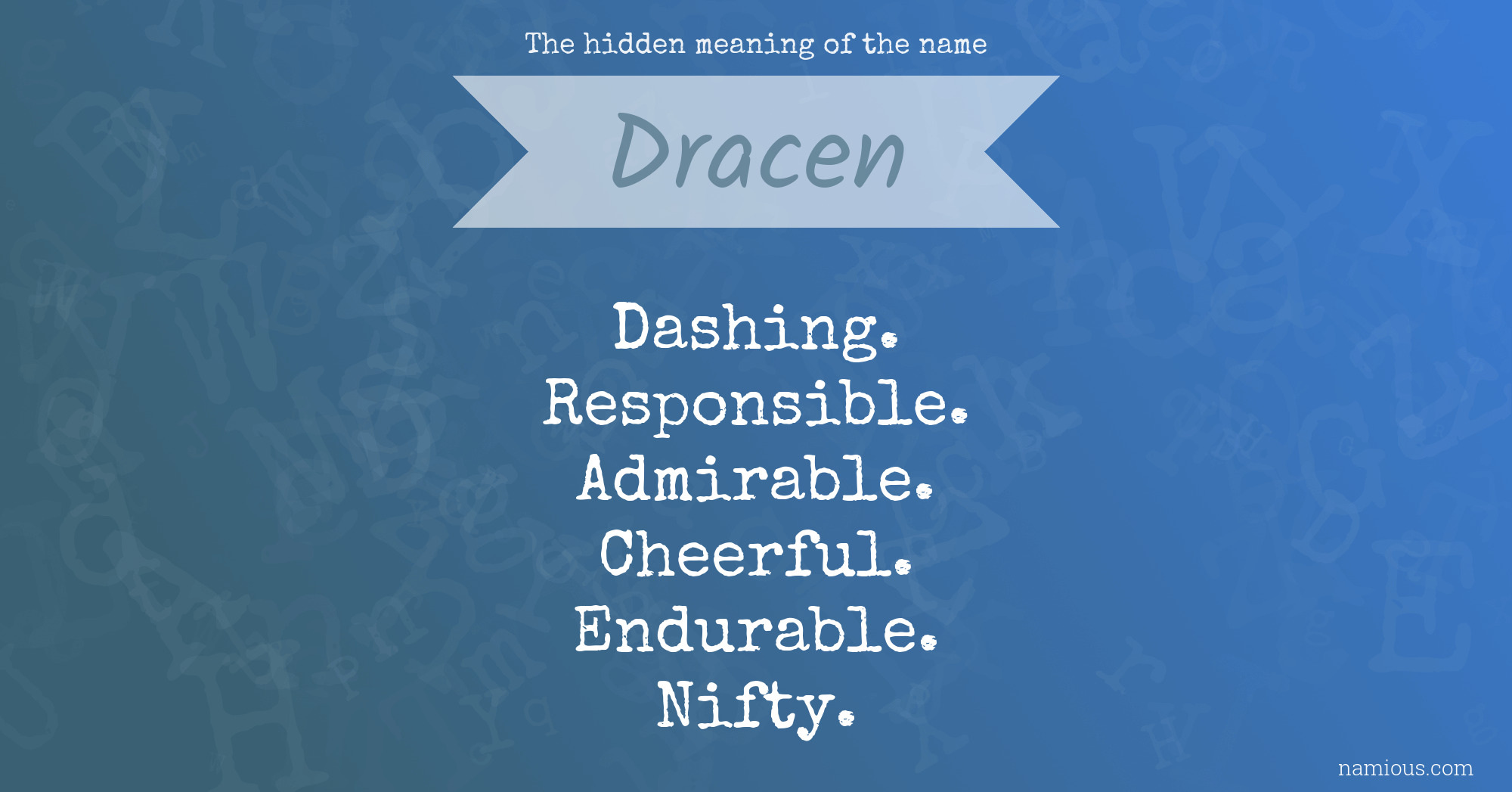 The hidden meaning of the name Dracen