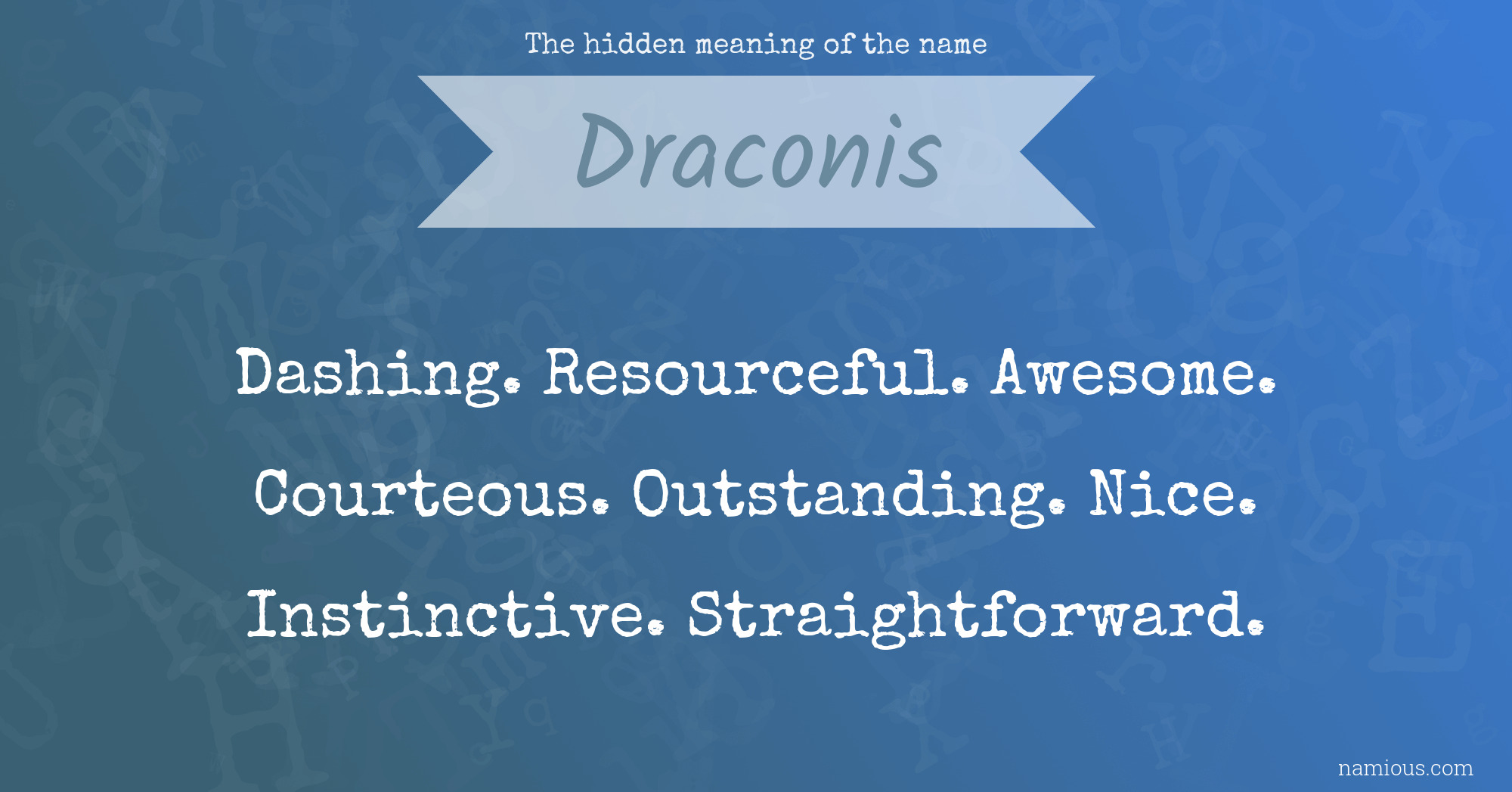 The hidden meaning of the name Draconis