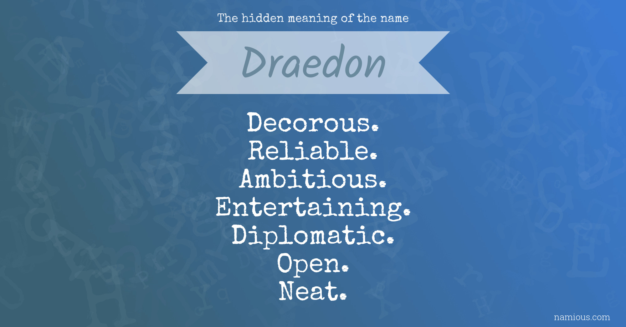 The hidden meaning of the name Draedon