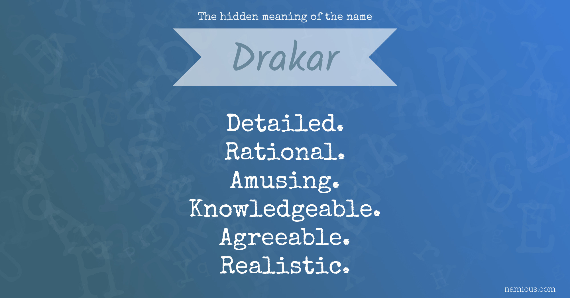 The hidden meaning of the name Drakar