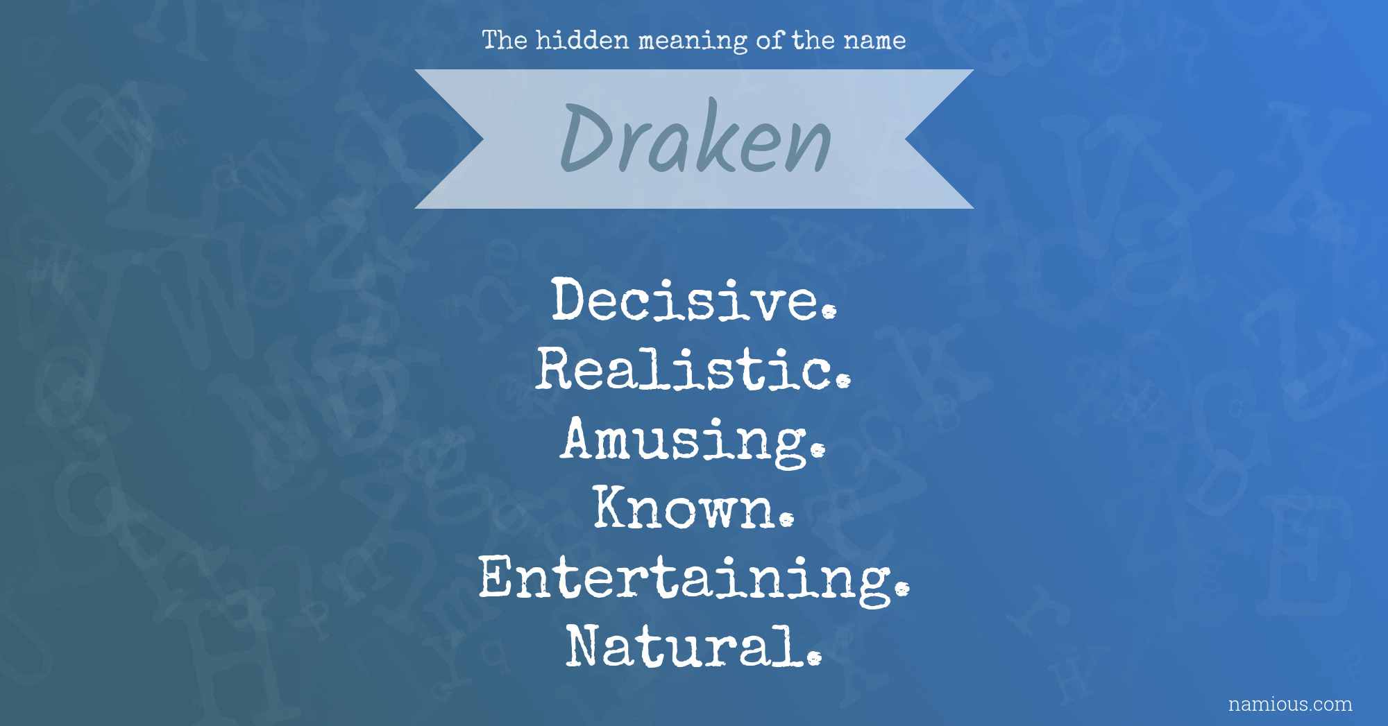 The hidden meaning of the name Draken