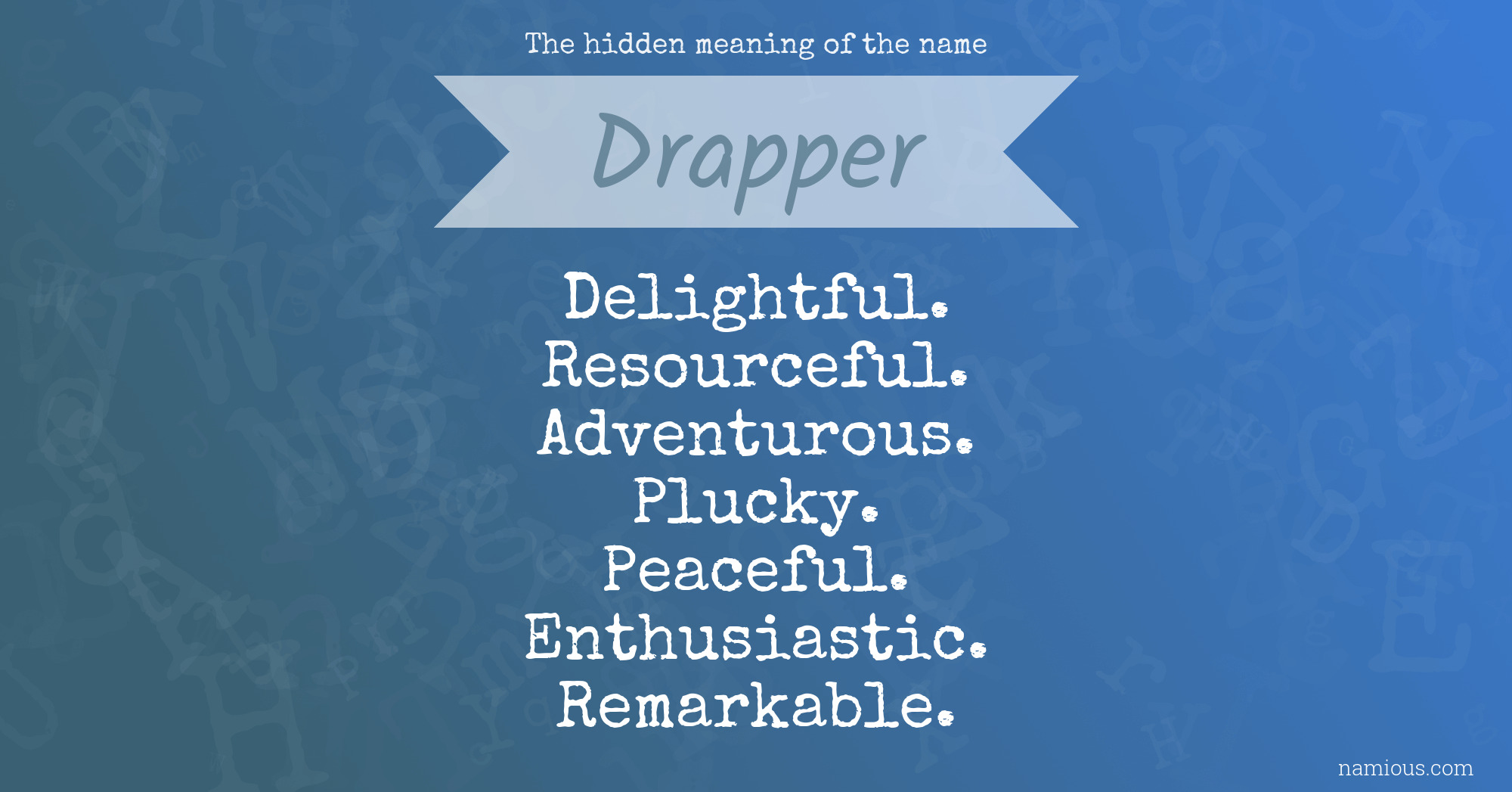 The hidden meaning of the name Drapper