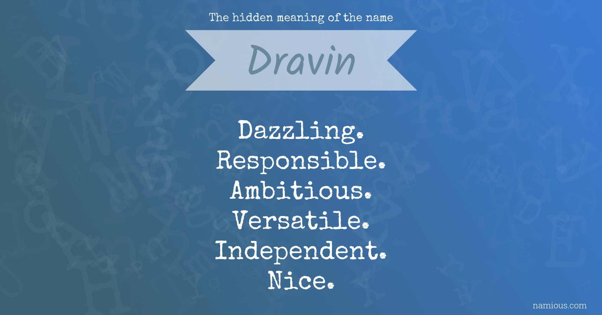 The hidden meaning of the name Dravin