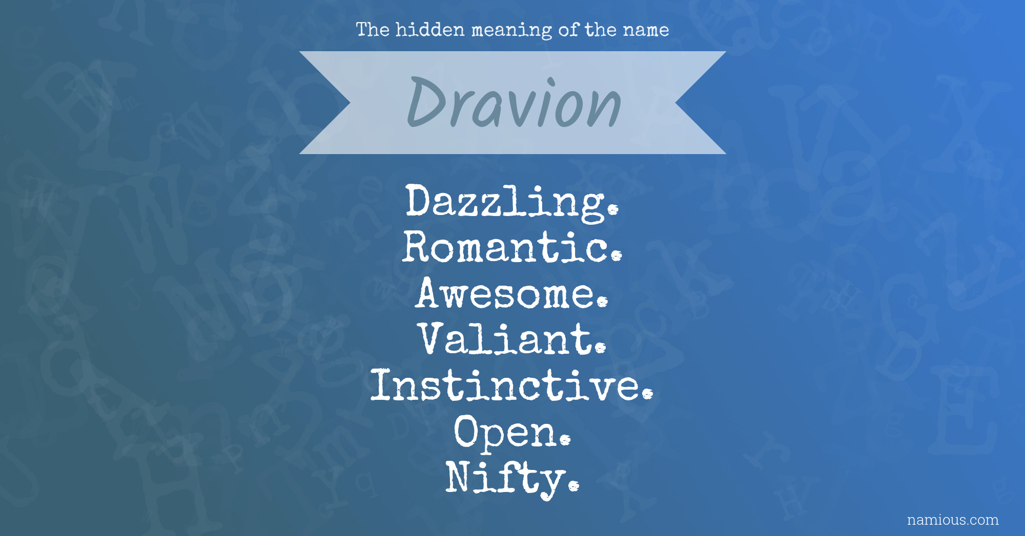 The hidden meaning of the name Dravion