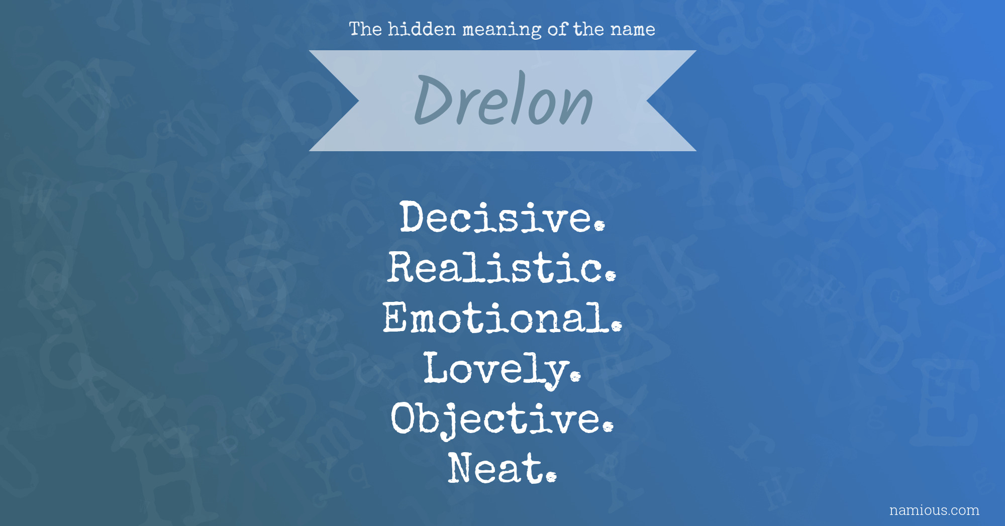 The hidden meaning of the name Drelon