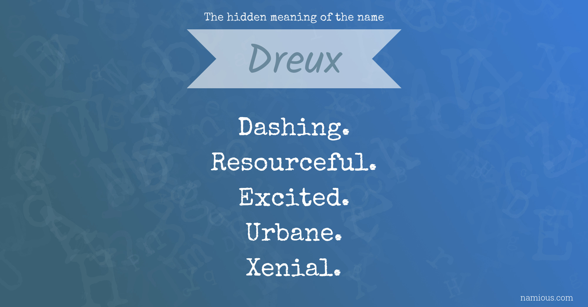 The hidden meaning of the name Dreux