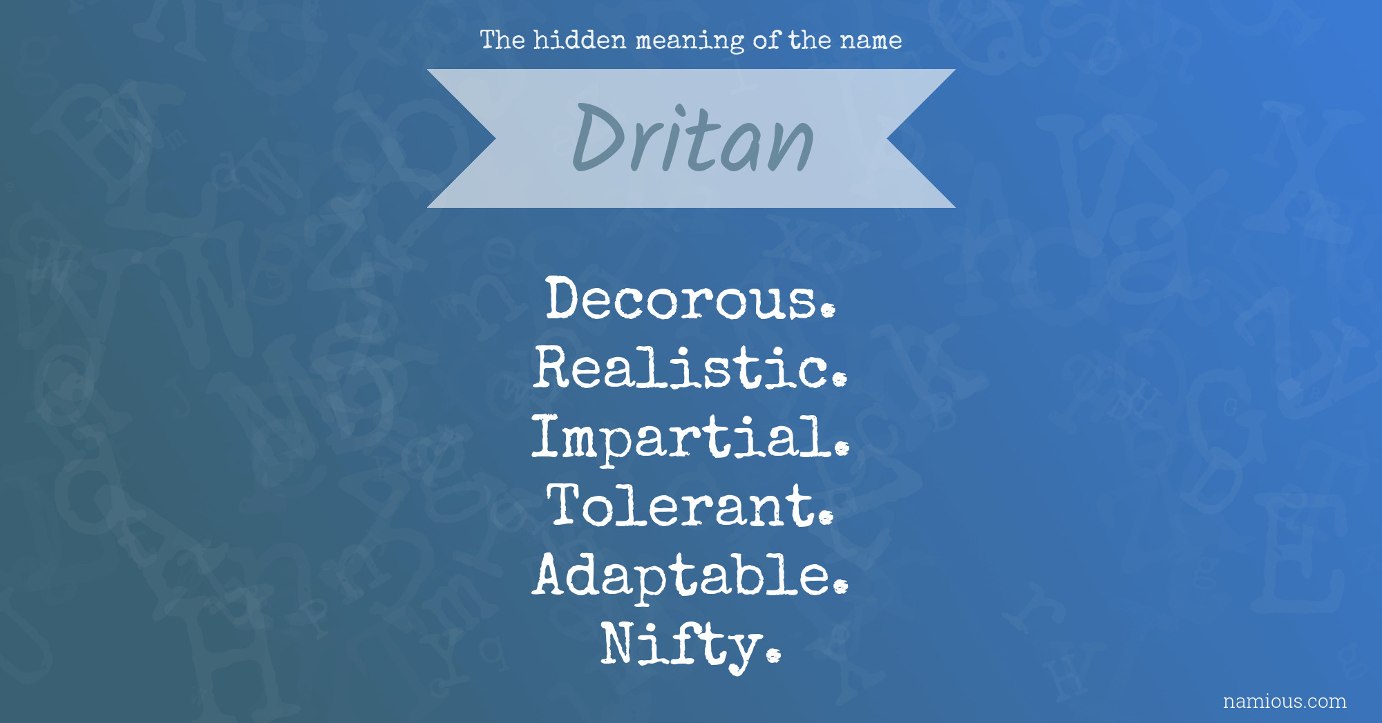 The hidden meaning of the name Dritan