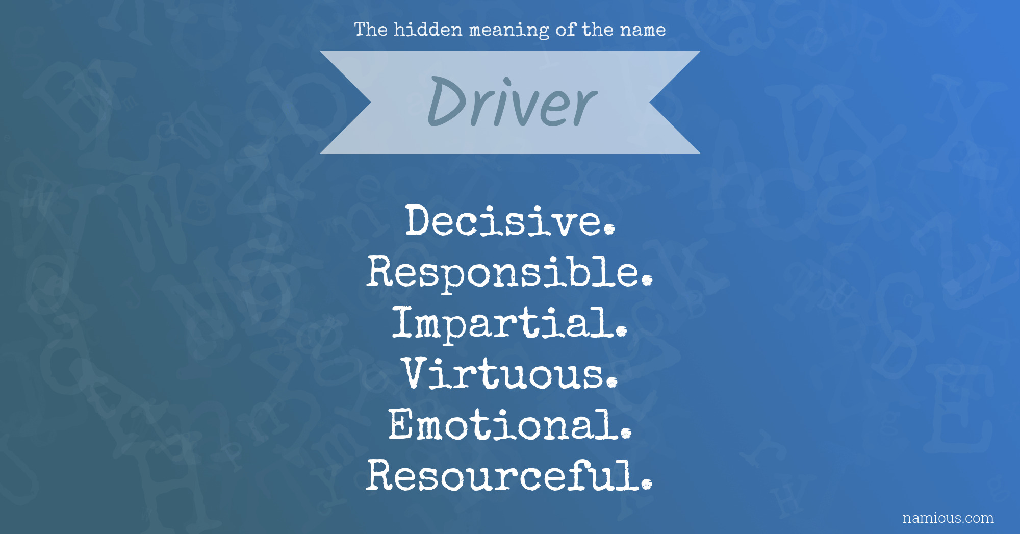 The hidden meaning of the name Driver