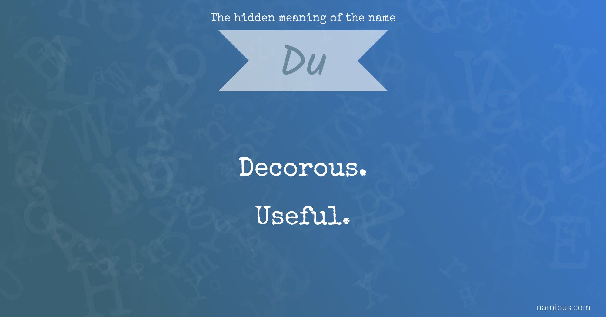 The hidden meaning of the name Du