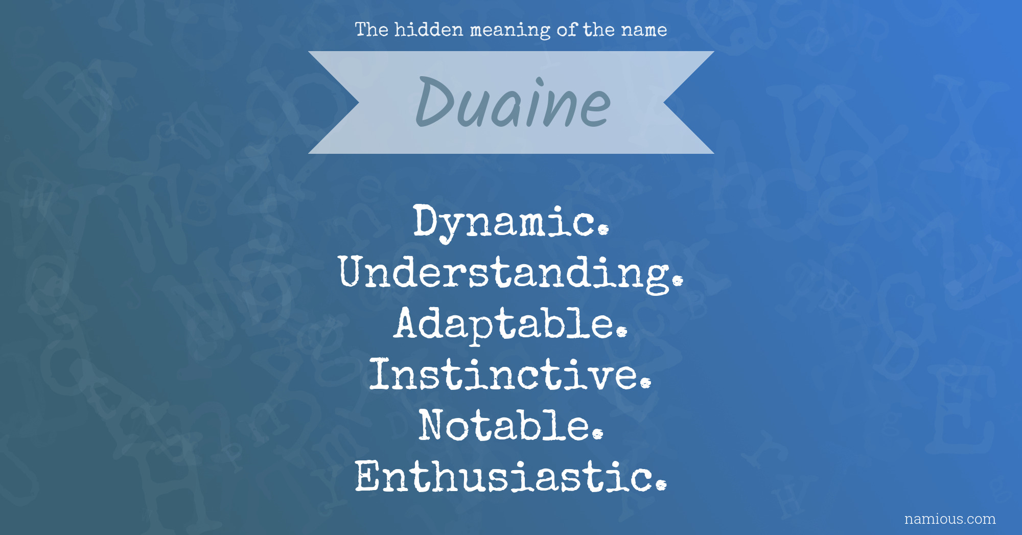 The hidden meaning of the name Duaine