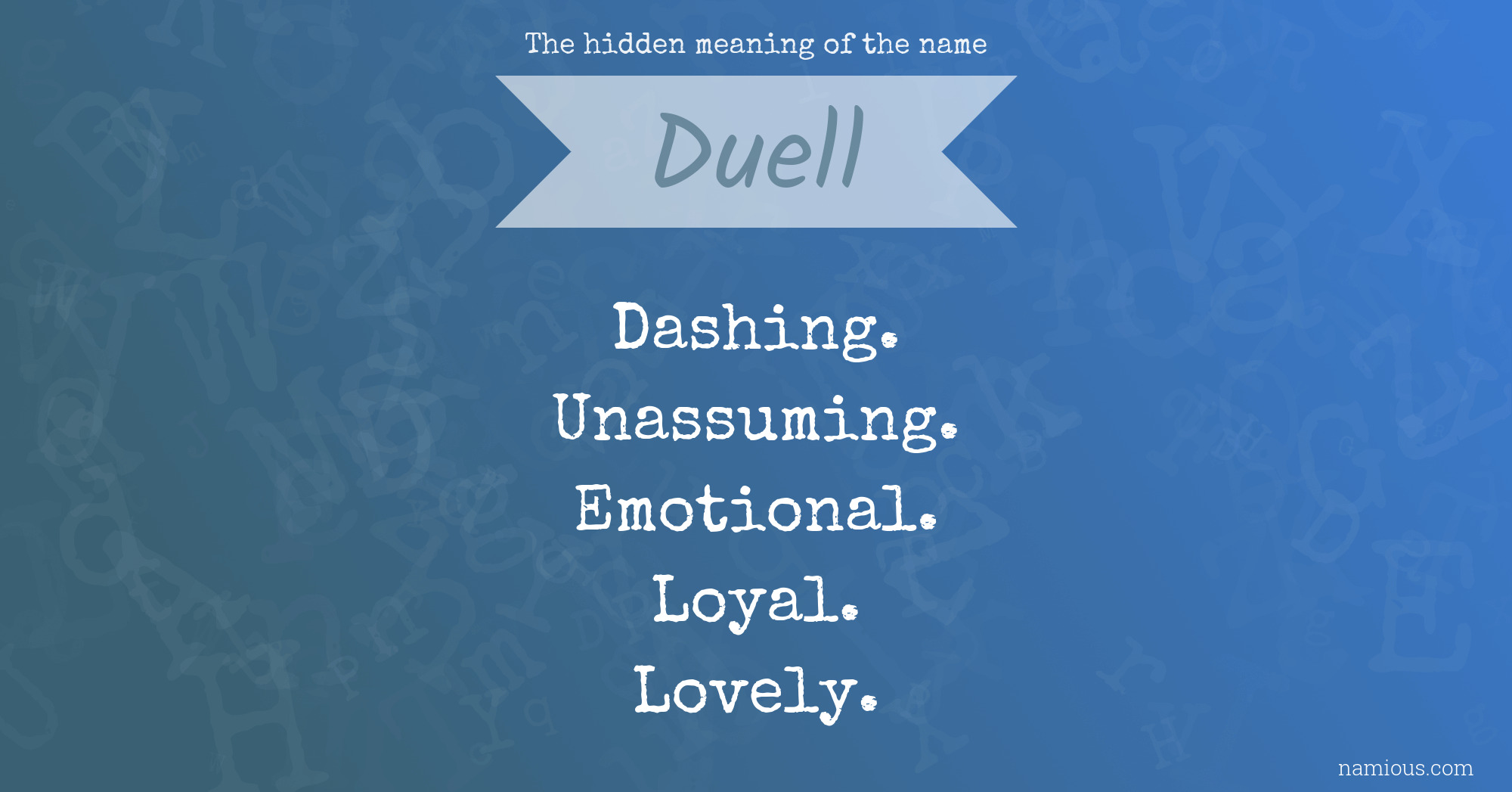 The hidden meaning of the name Duell