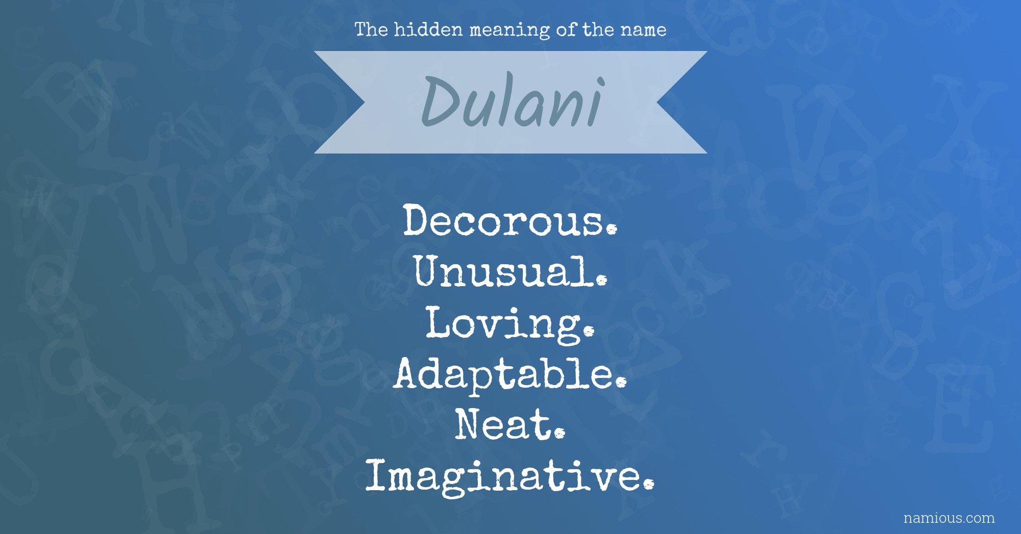 The hidden meaning of the name Dulani