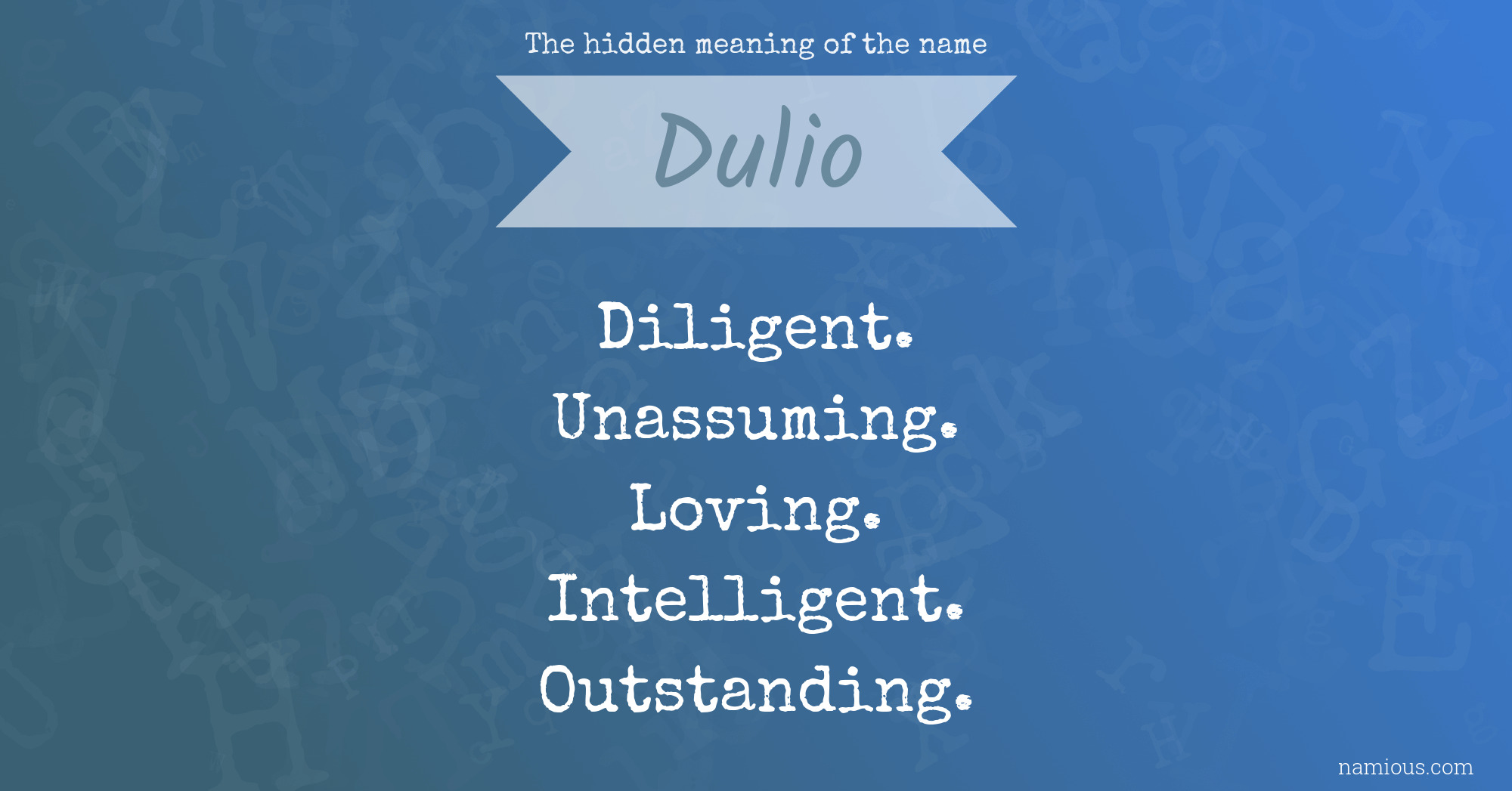 The hidden meaning of the name Dulio