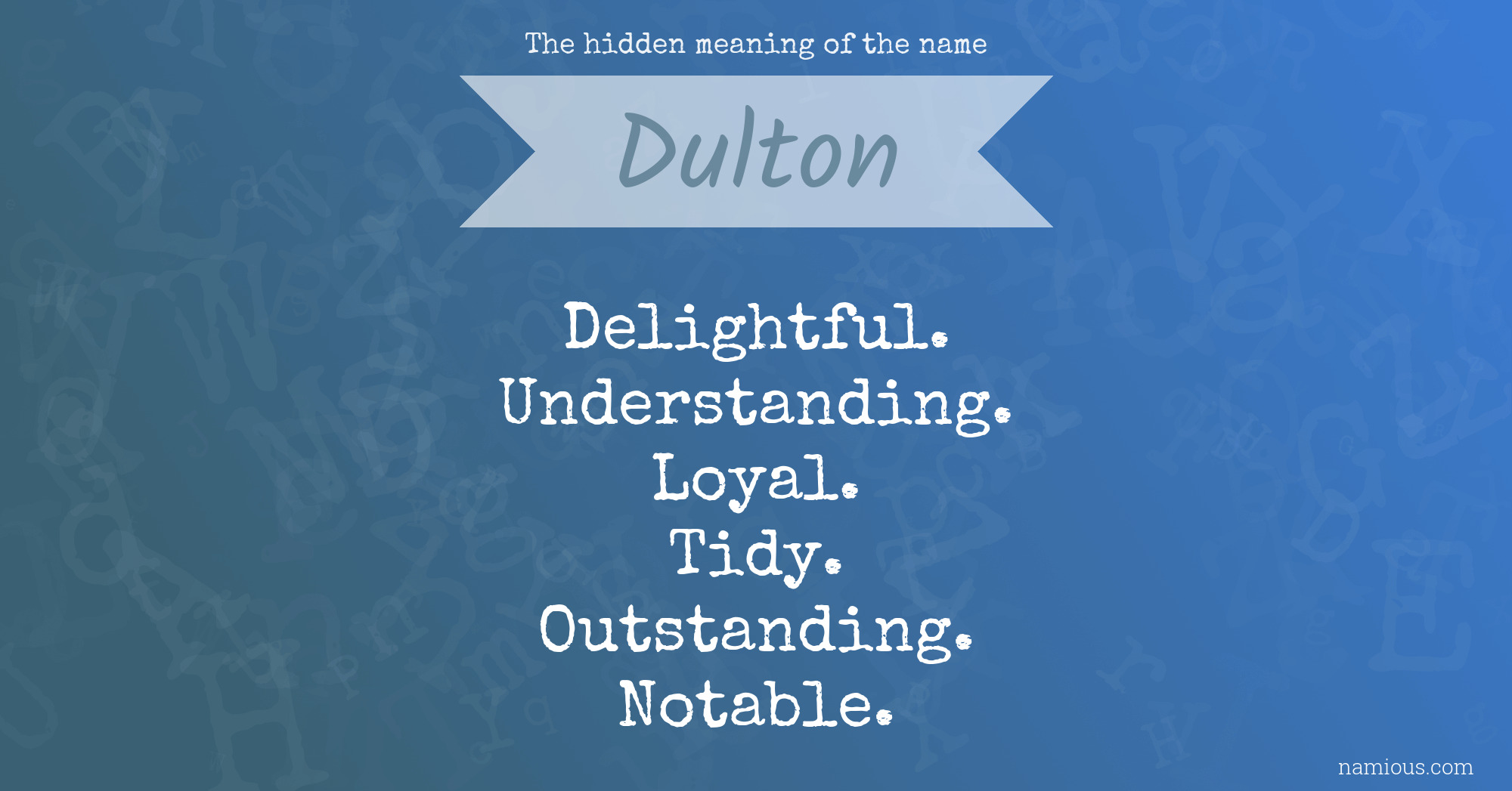 The hidden meaning of the name Dulton