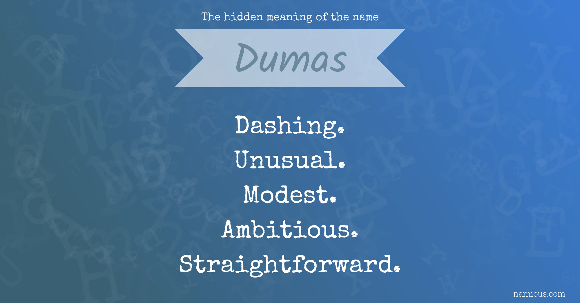 The hidden meaning of the name Dumas