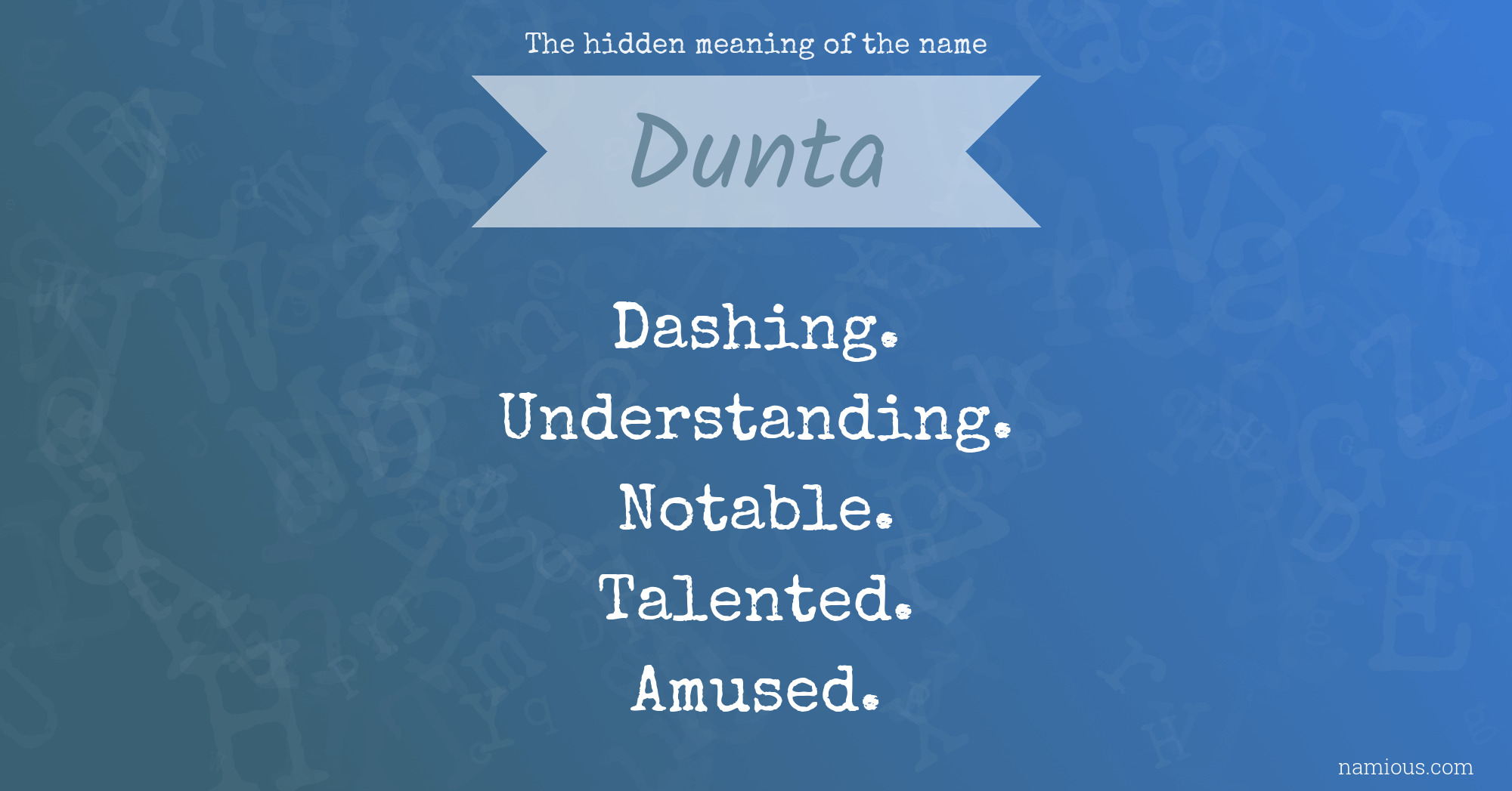 The hidden meaning of the name Dunta