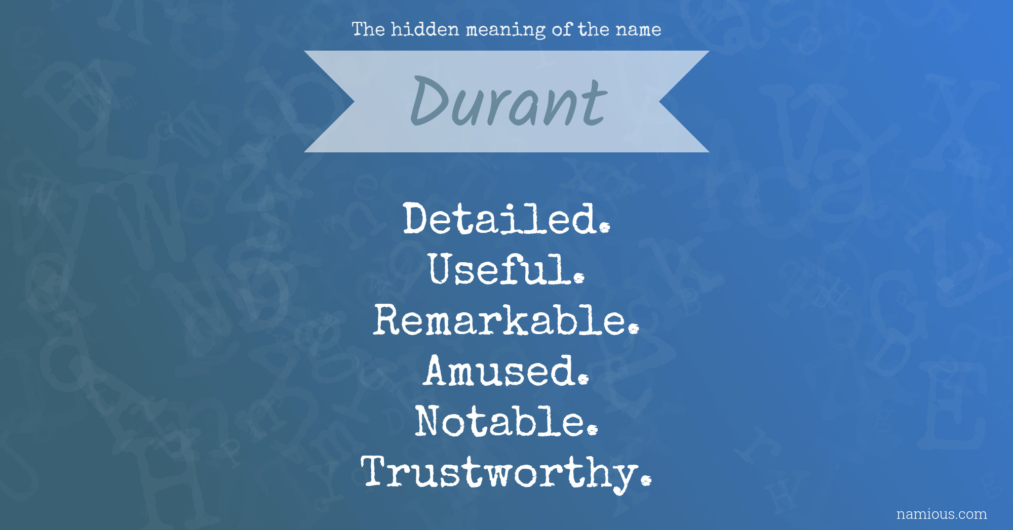 The hidden meaning of the name Durant